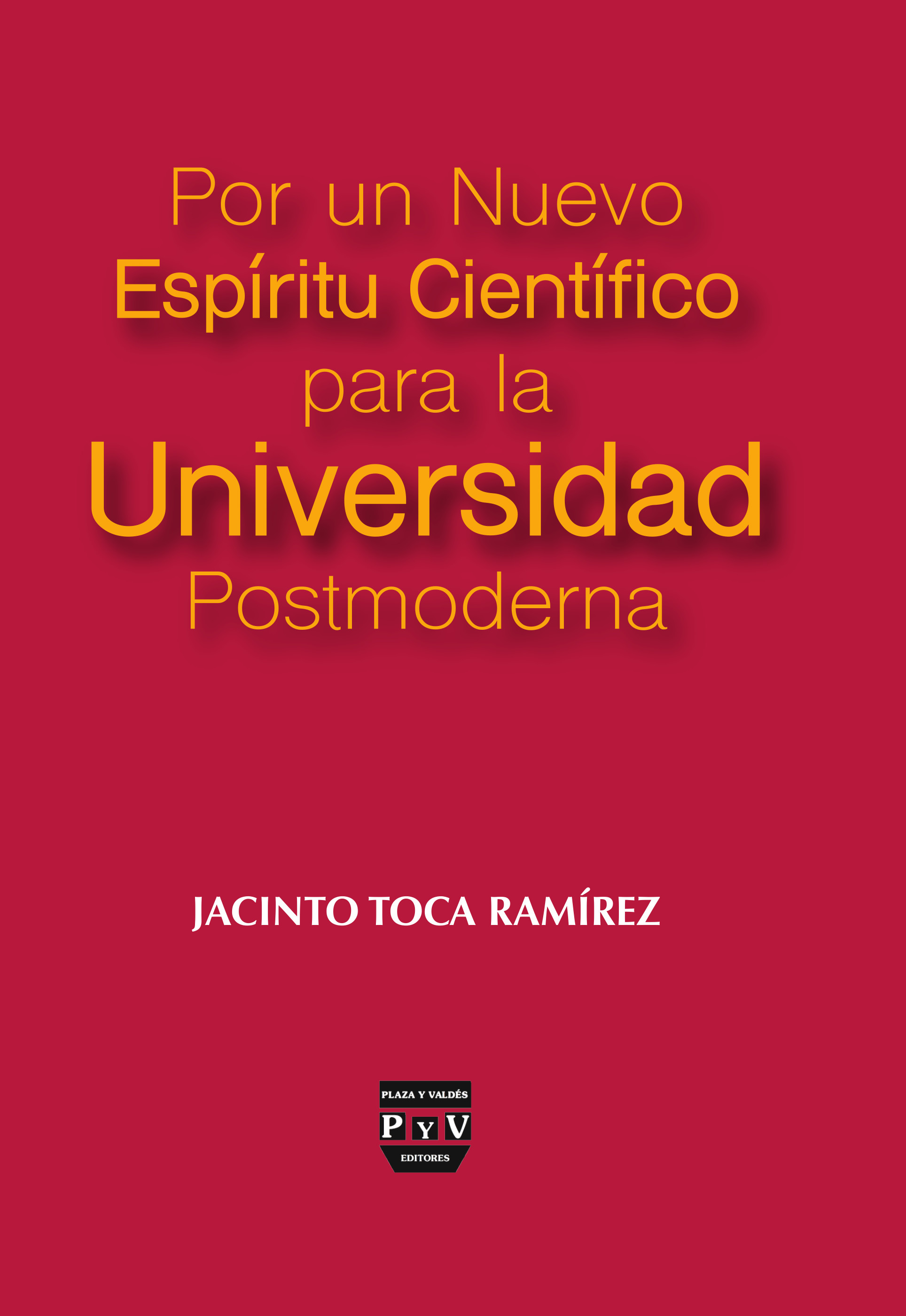 Portada de Por un nuevo espíritu científico para la universidad postmoderna