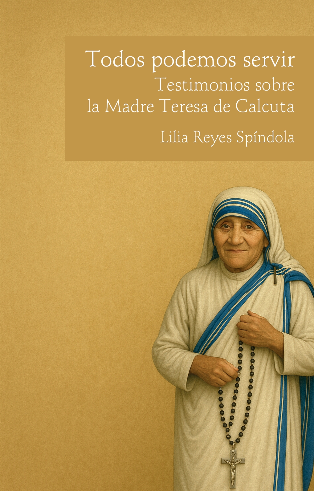 Portada de Todos podemos servir. Testimonios sobre la Madre Teresa de Calcuta