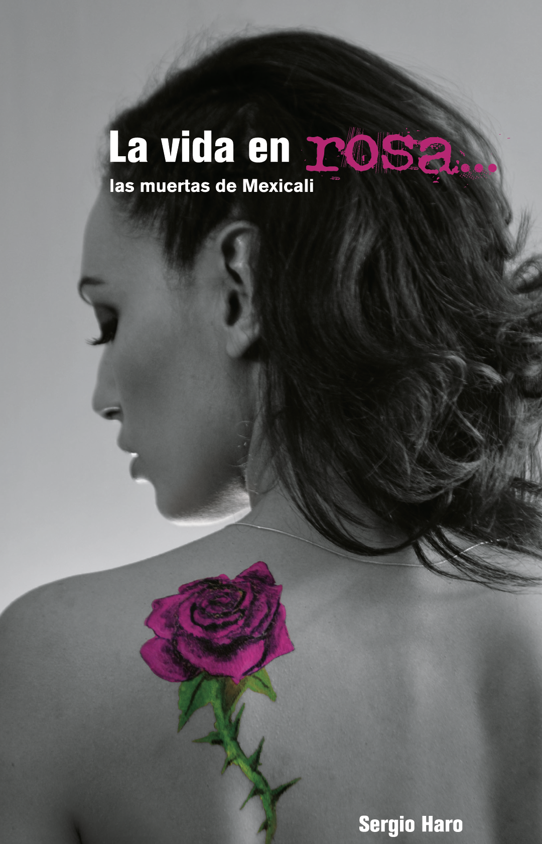 Portada de La vida en rosa...las muertas de Mexicali