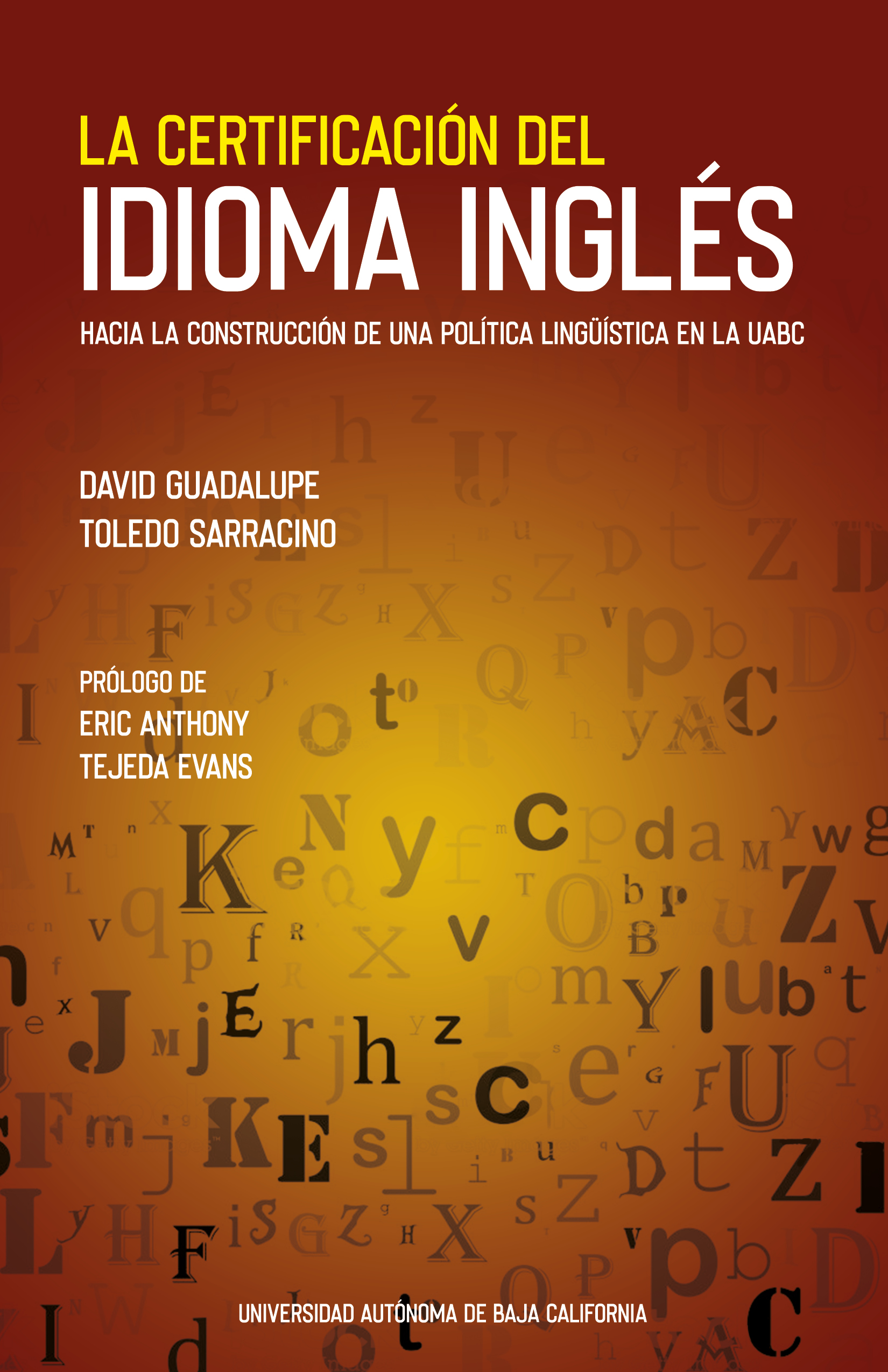 Portada de La certificación del idioma inglés · David Guadalupe.Tejeda Evans, Eric Anthony Toledo Sarracino
