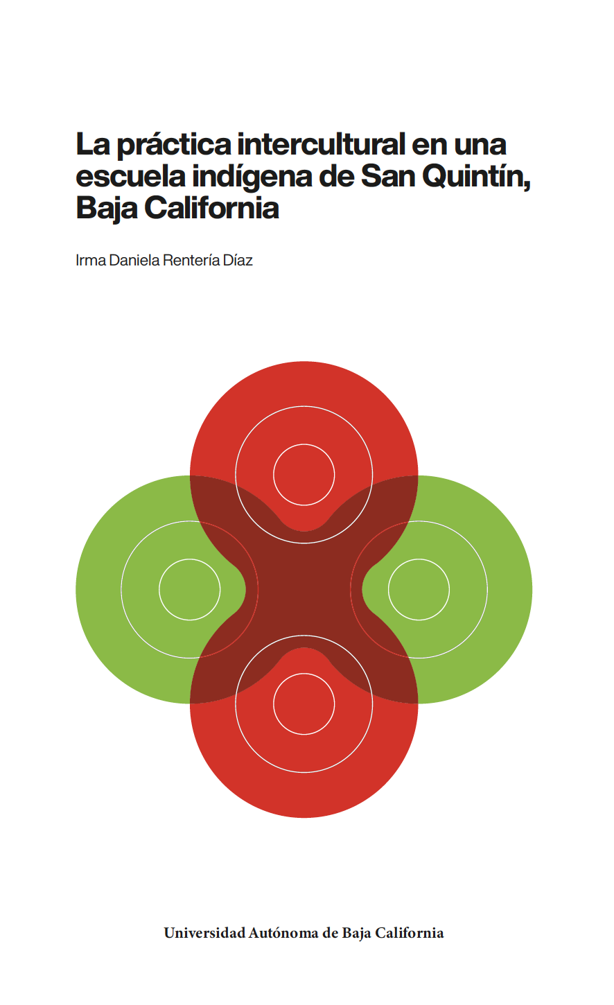 Portada de La práctica intercultural en una escuela indígena de San Quintín, Baja California
