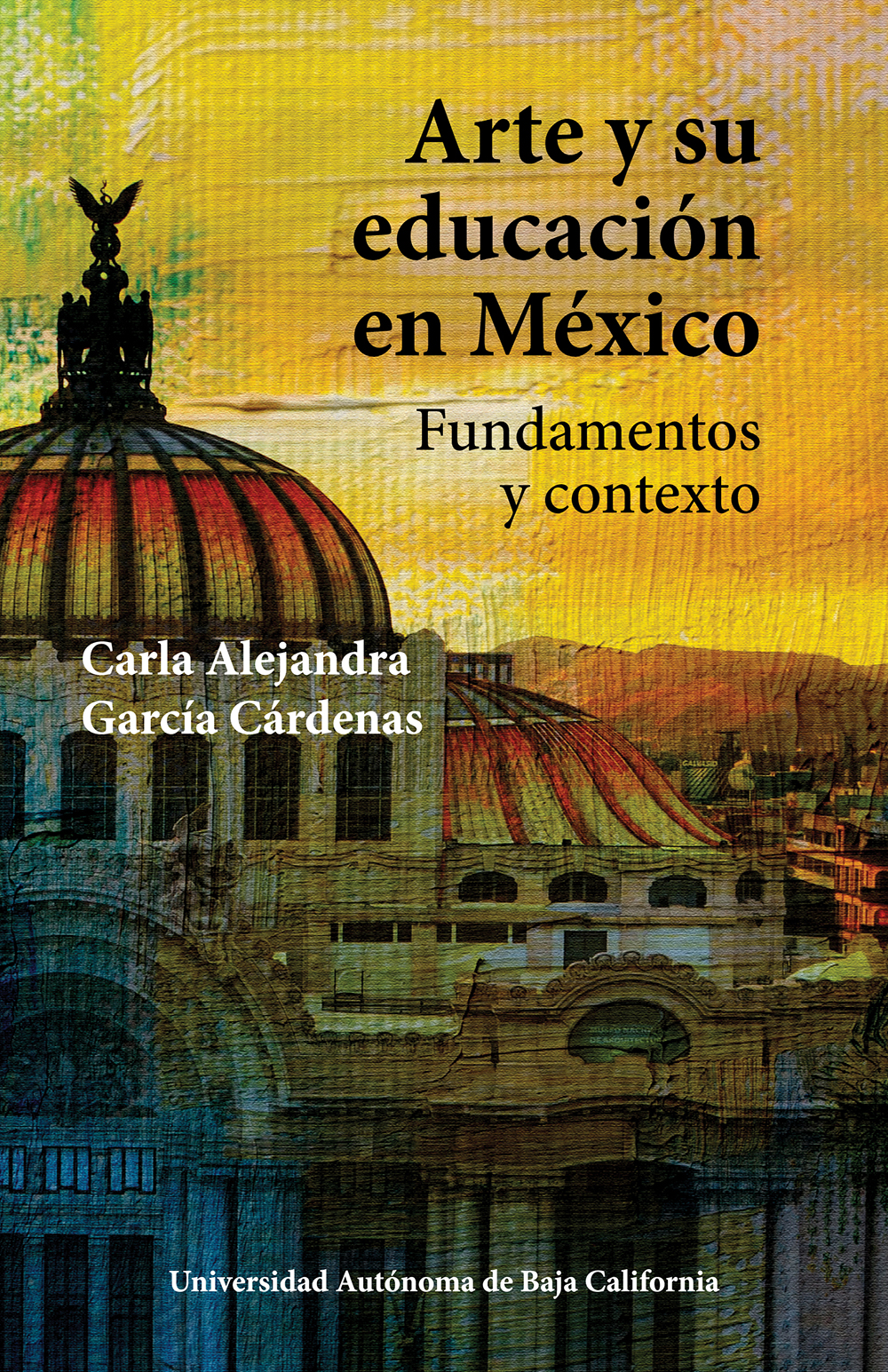 Portada de Arte y su educación en México