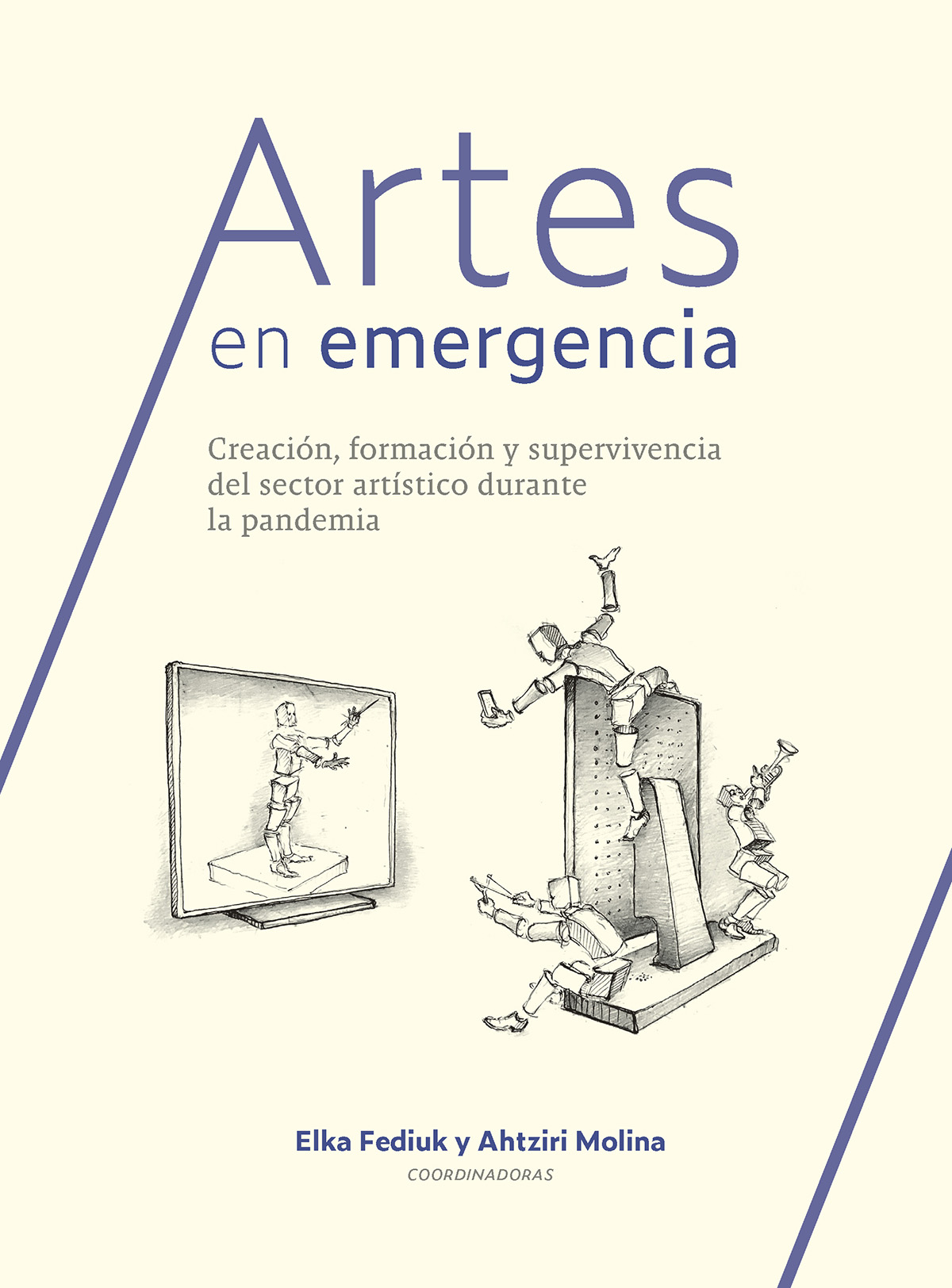 Portada de Artes en emergencia. Creación, formación y supervivencia del sector artístico durante la pandemia