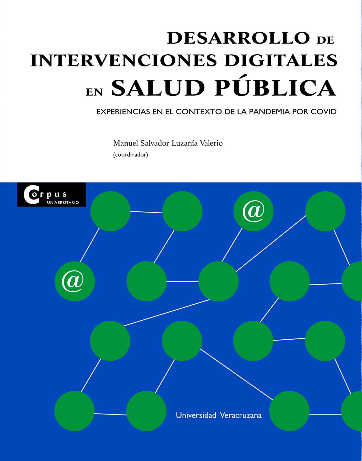 Portada de Desarrollo de intervenciones digitales en salud pública : experiencias en el contexto de la pandemia por covid