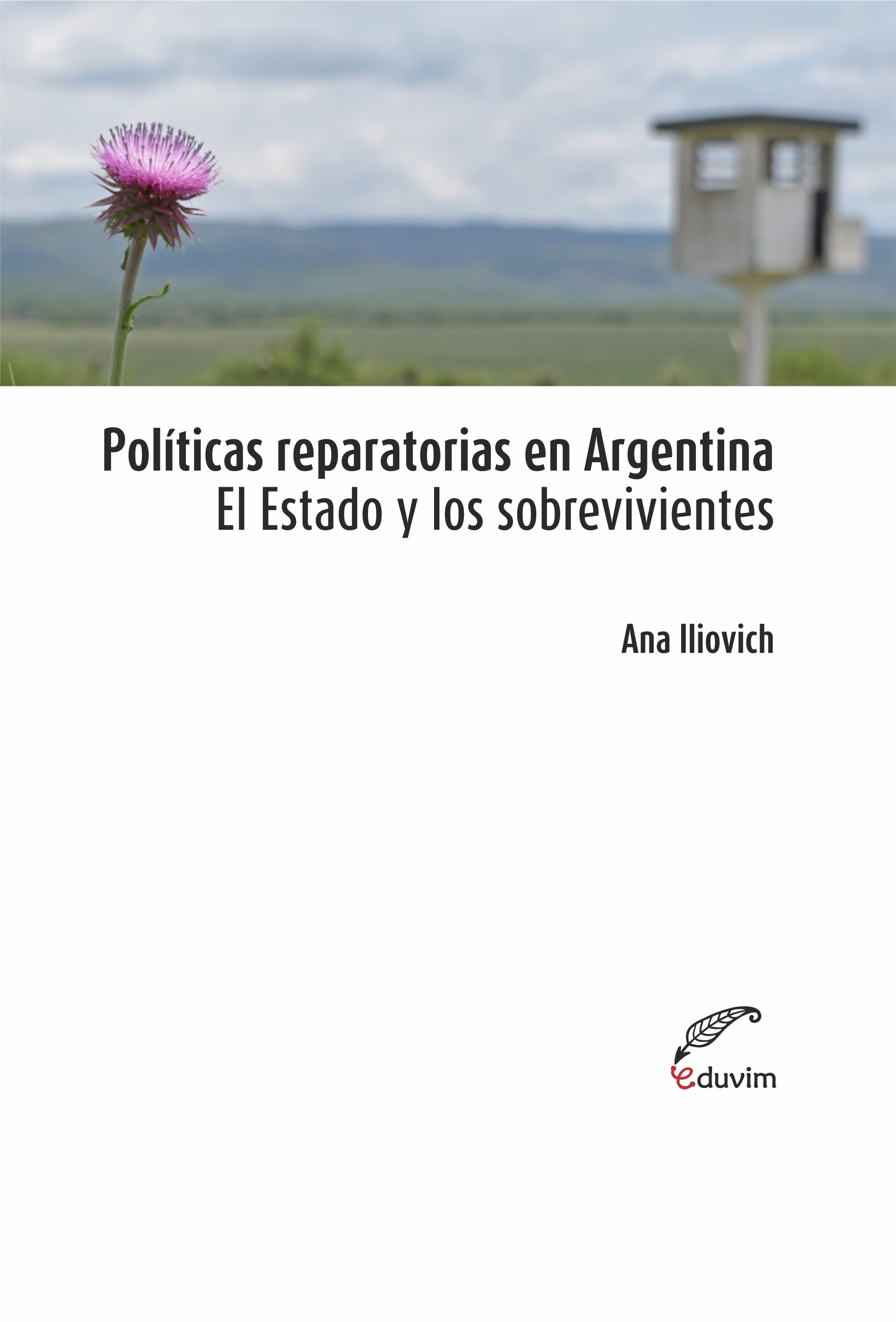 Portada: Políticas reparatorias en Argentina. El Estado y los Sobrevivientes