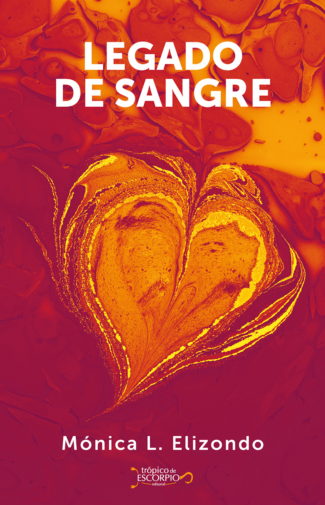 Portada de Legado de sangre · Mónica L Elizondo