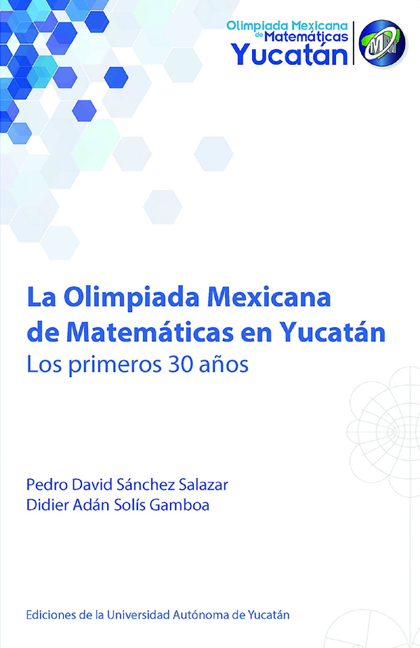 Portada de La Olimpiada Mexicana de Matemáticas en Yucatán