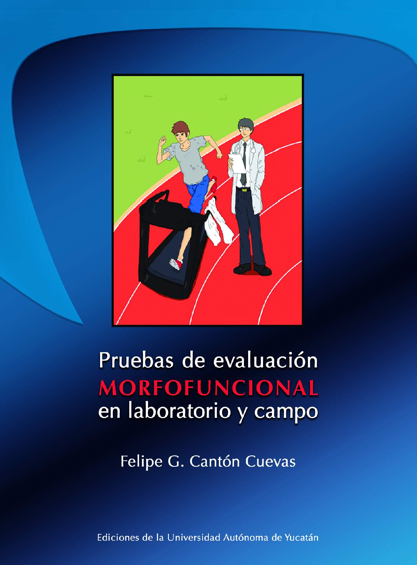 Portada de Pruebas de evaluación morfofuncional en laboratorio y campo