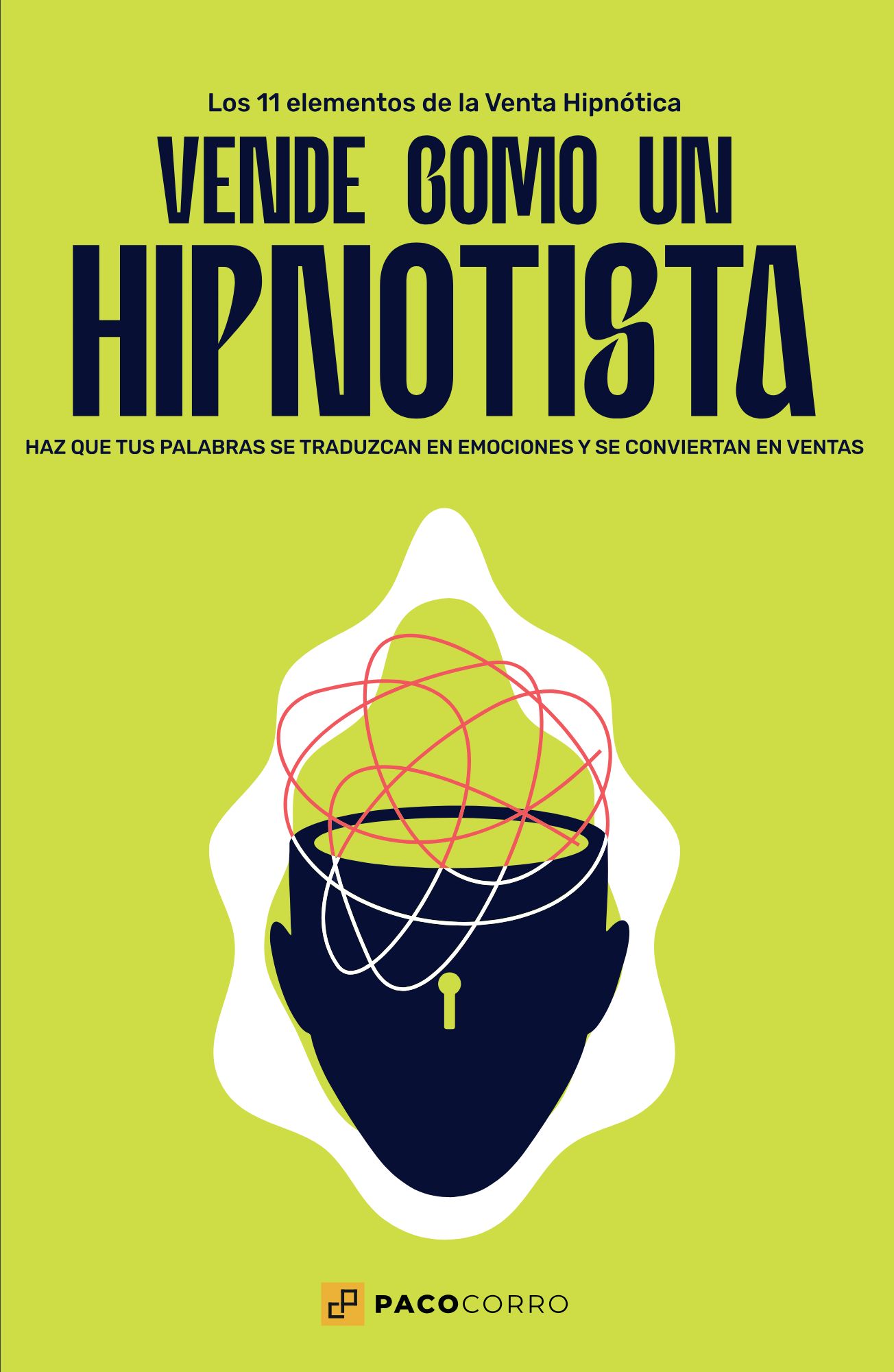 Portada de ¡Vende como un hipnotista!