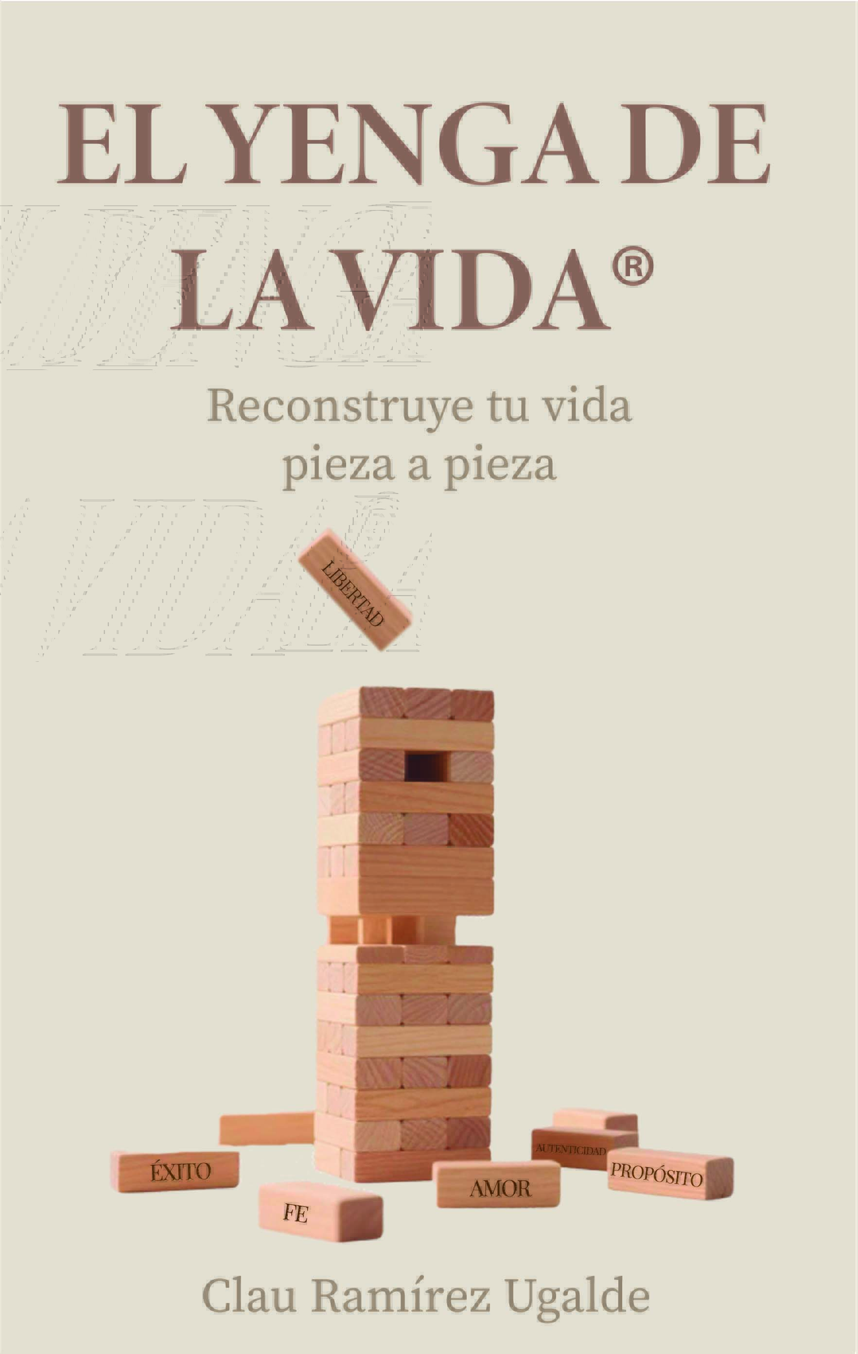 Portada de EL YENGA DE LA VIDA® · Clau Ramírez Ugalde