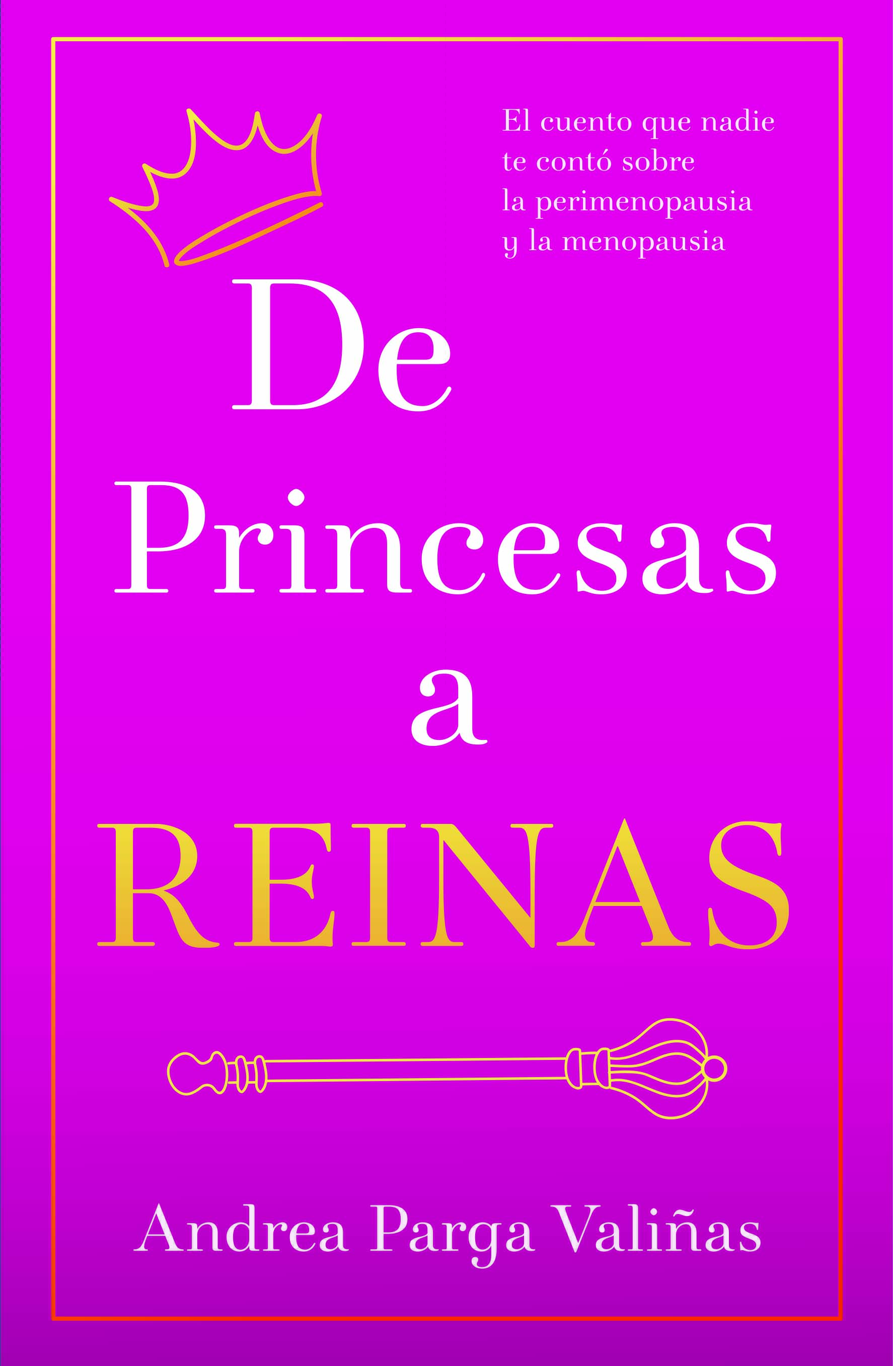 Portada de De Princesas a REINAS