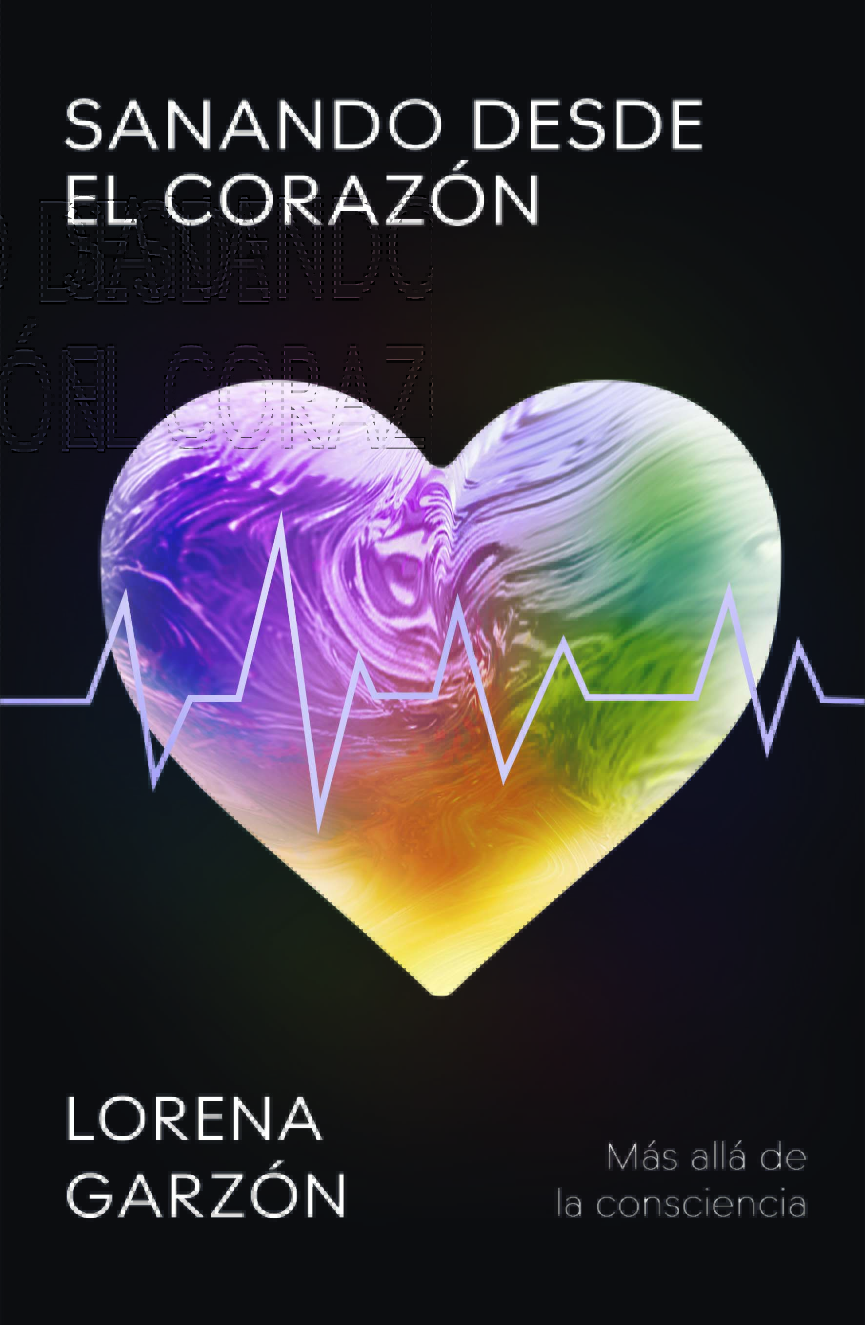 Portada de SANANDO DESDE EL CORAZÓN