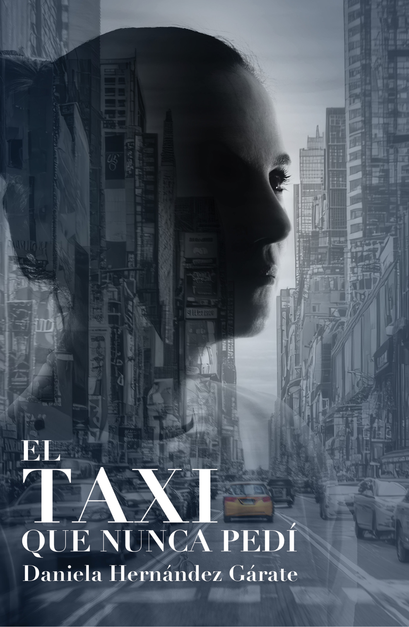 Portada de El taxi que nunca pedí · Daniela Hernández Gárate