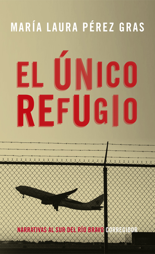 Portada de EL UNICO REFUGIO · María Luisa Pérez Gras