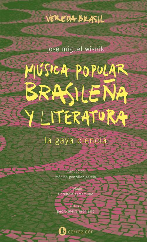 Portada de MUSICA POPULAR BRASILEÑA Y LITERATURA · José Miguel Wisnik