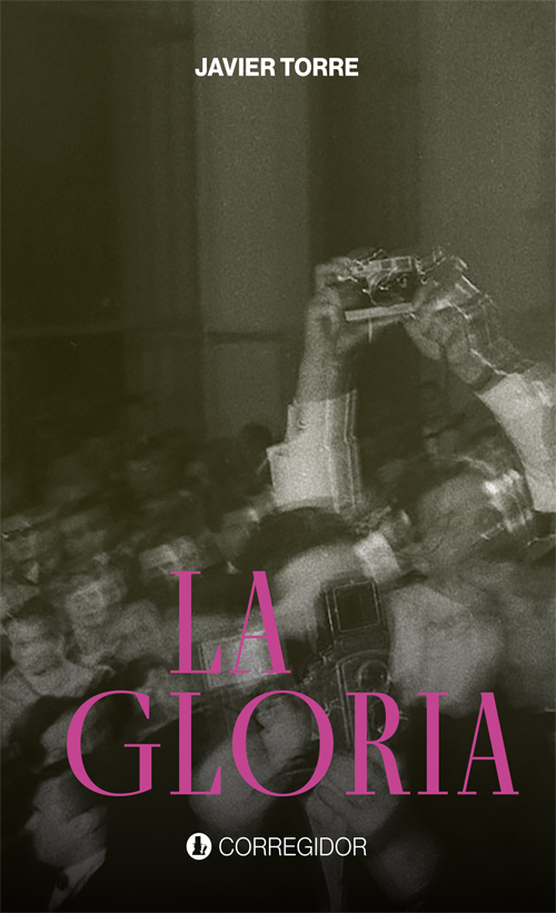 Portada de LA GLORIA · Javier Torre