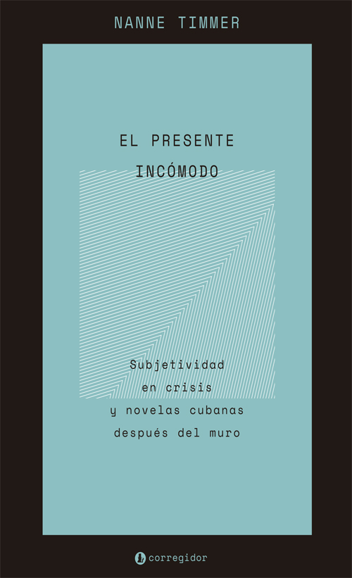 Portada de EL PRESENTE INCOMODO · Nanne Timmer