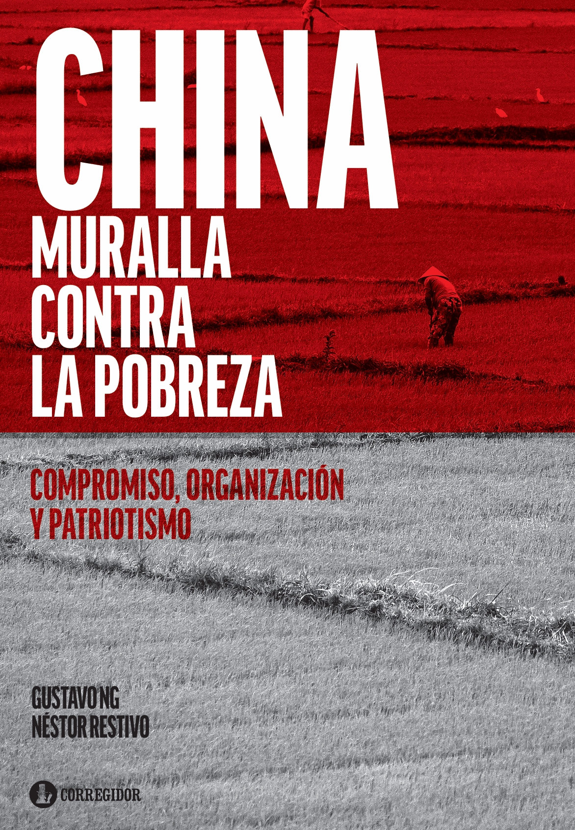 Portada de China, muralla contra la pobreza: compromiso, organización y patriotismo