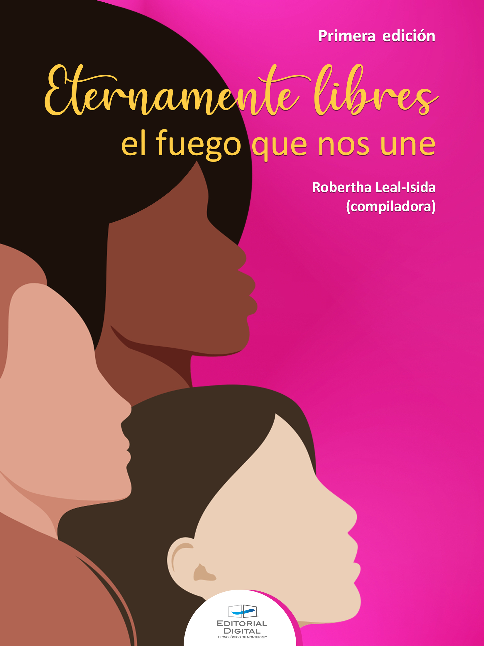 Portada de Eternamente libres el fuego que nos une