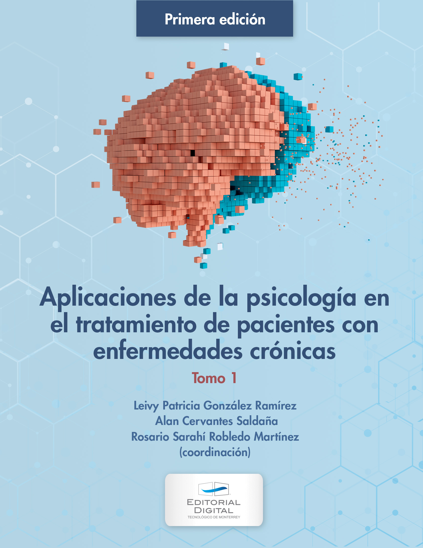 Portada de Aplicaciones de la psicología en el tratamiento de pacientes con enfermedades crónicas. Tomo 1