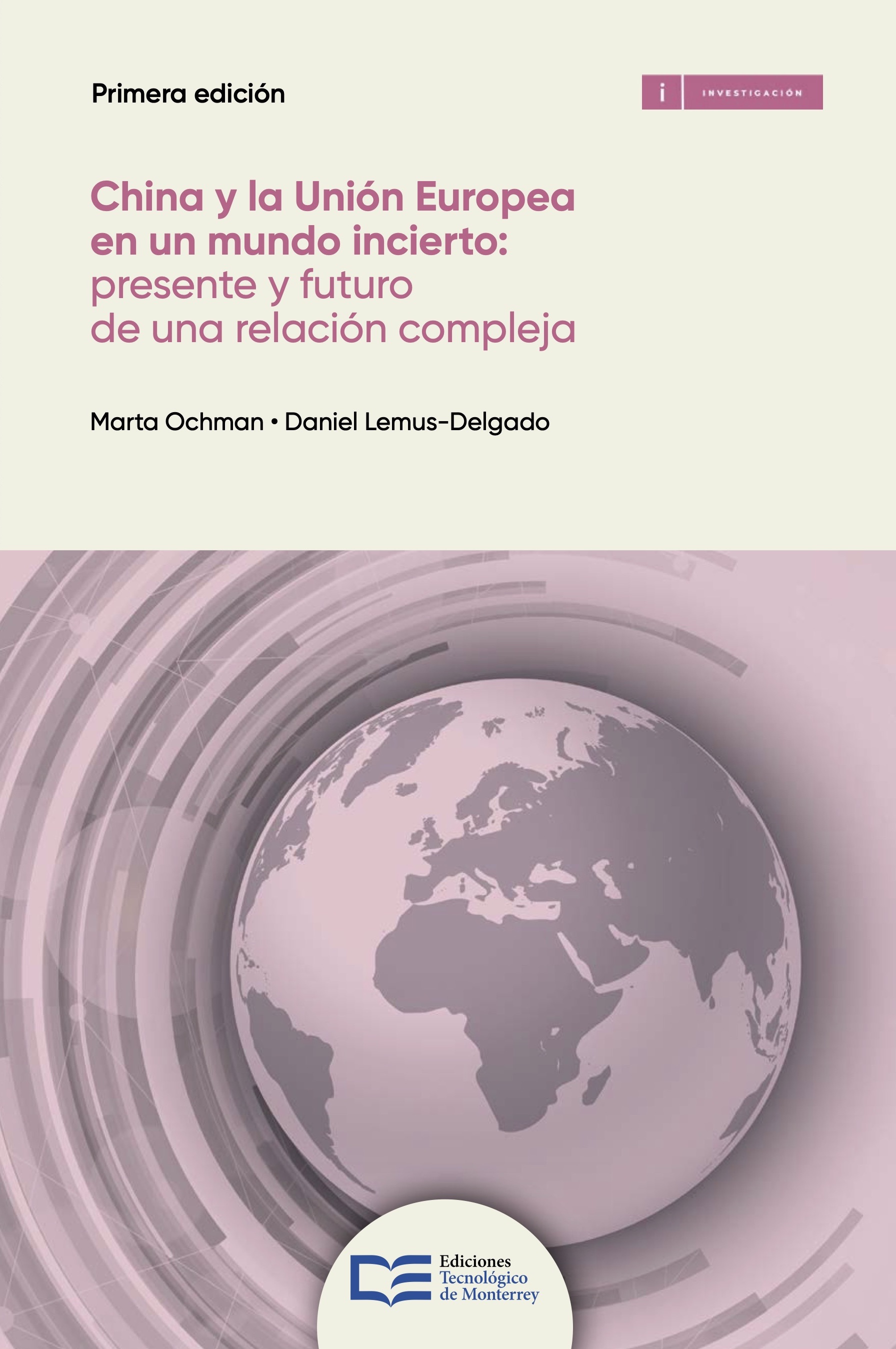 Portada de China y la Unión Europea: presente y futuro de una relación compleja