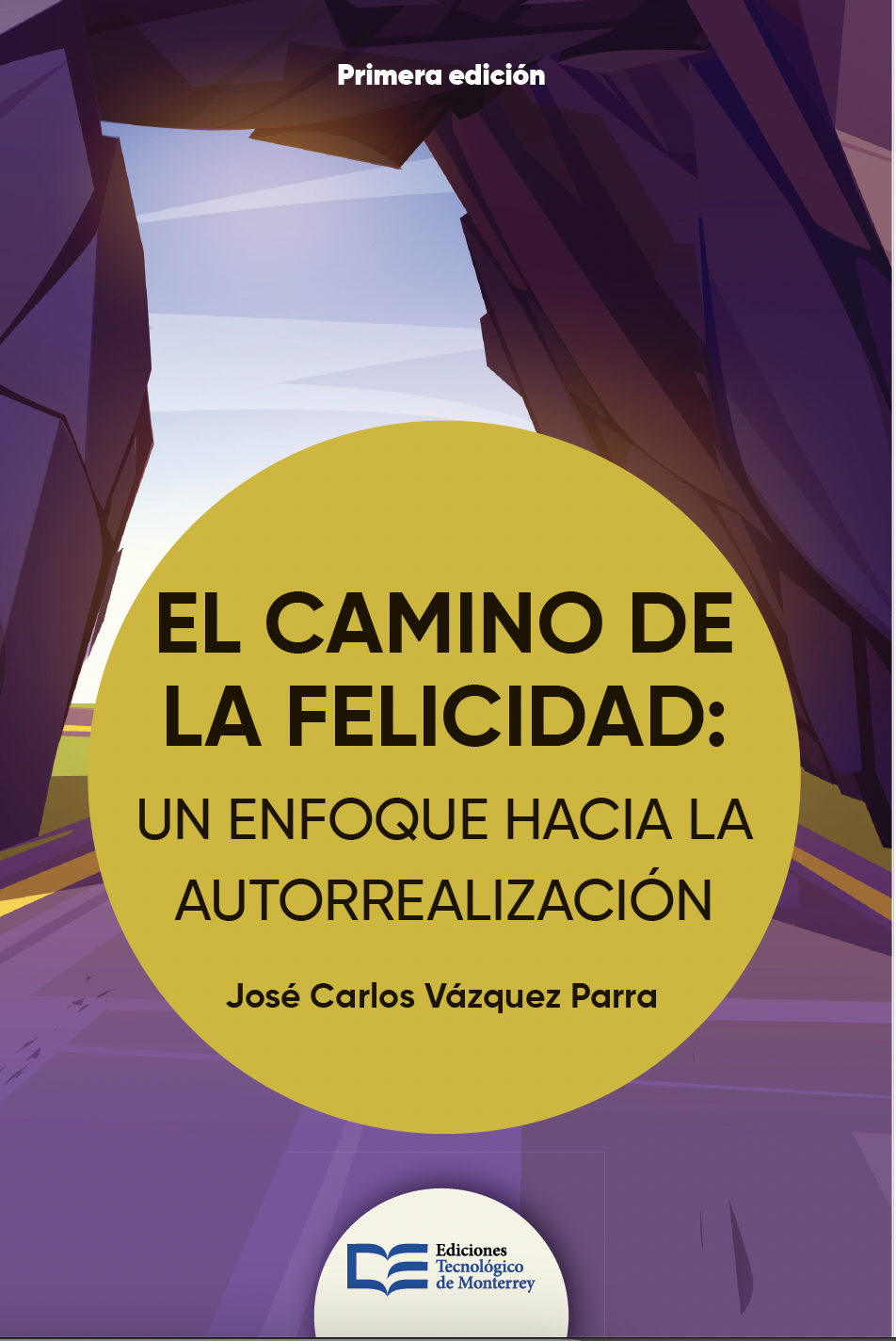 Portada de El camino de la felicidad: un enfoque hacia la autorrealización
