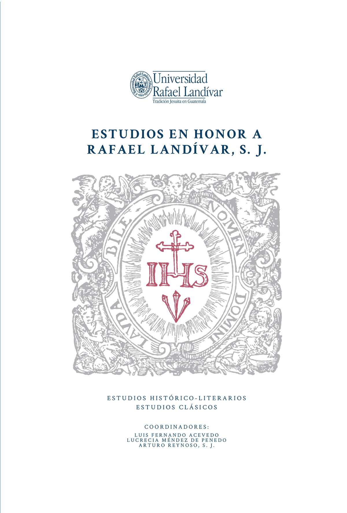 Portada de Estudios en honor a Rafael Landívar, S. J.