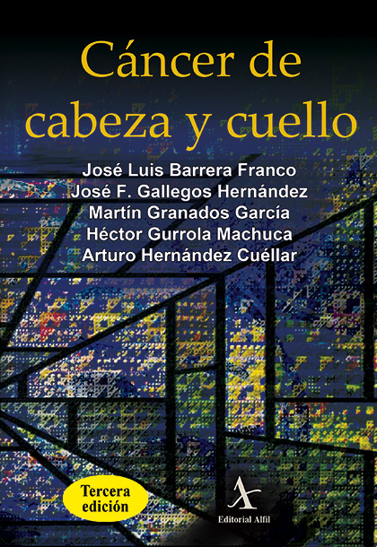 Portada de Cáncer de cabeza y cuello, 3ra. Edición