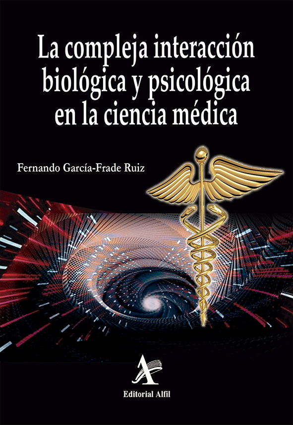 Portada de La compleja interacción biológica y biopsicológica en la ciencia médica