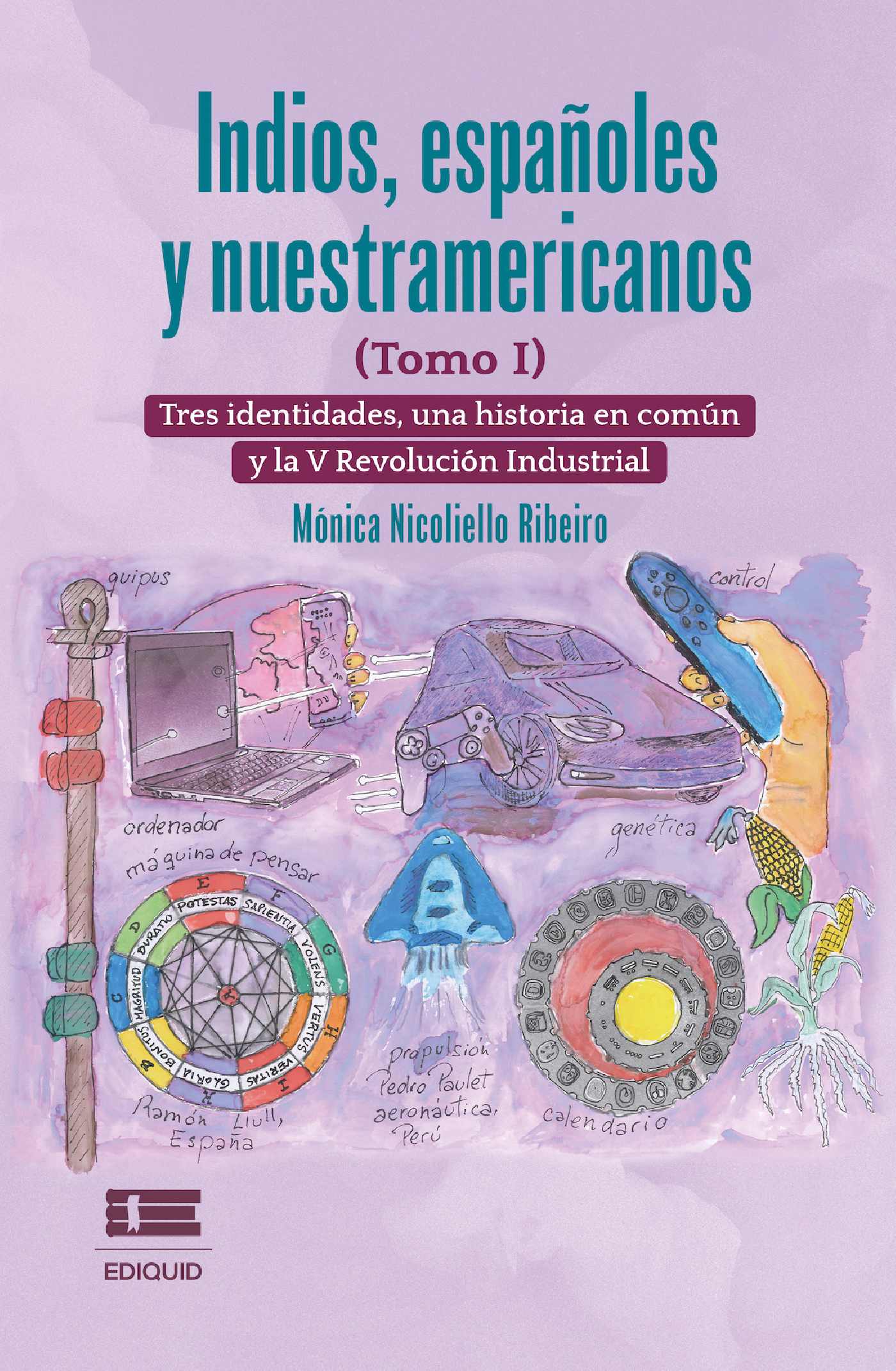 Portada de Indios, españoles y nuestramericanos (Tomo I)