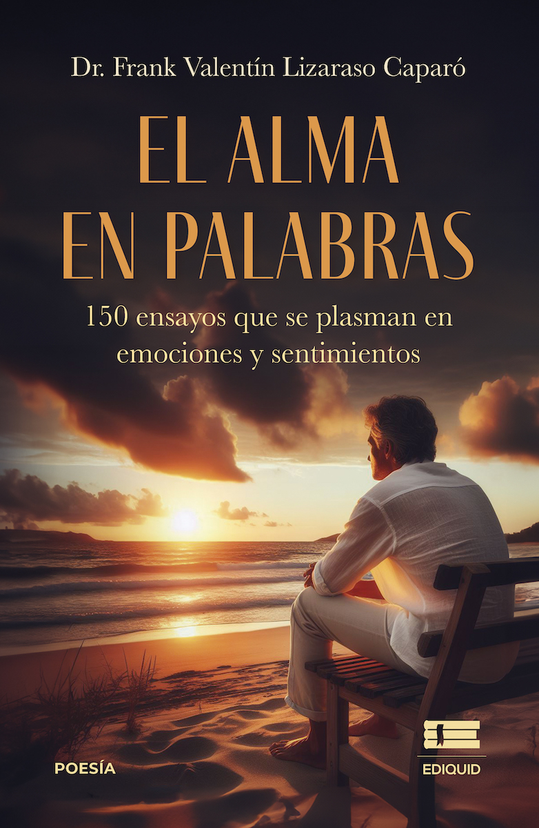 Portada de El alma en palabras: 150 ensayos que se plasman en emociones y sentimientos
