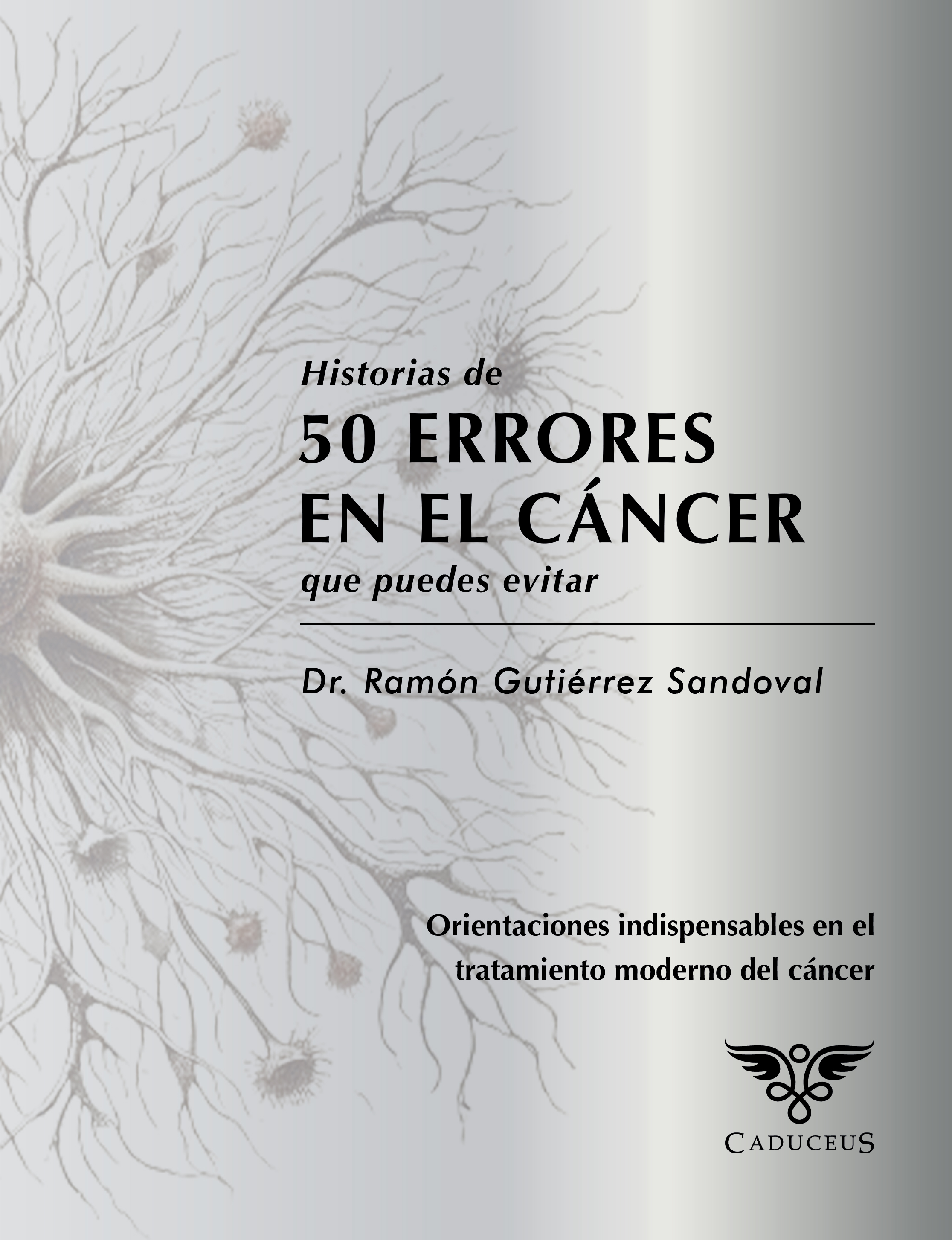 Portada de Historias de 50 errores en el cáncer que puedes evitar