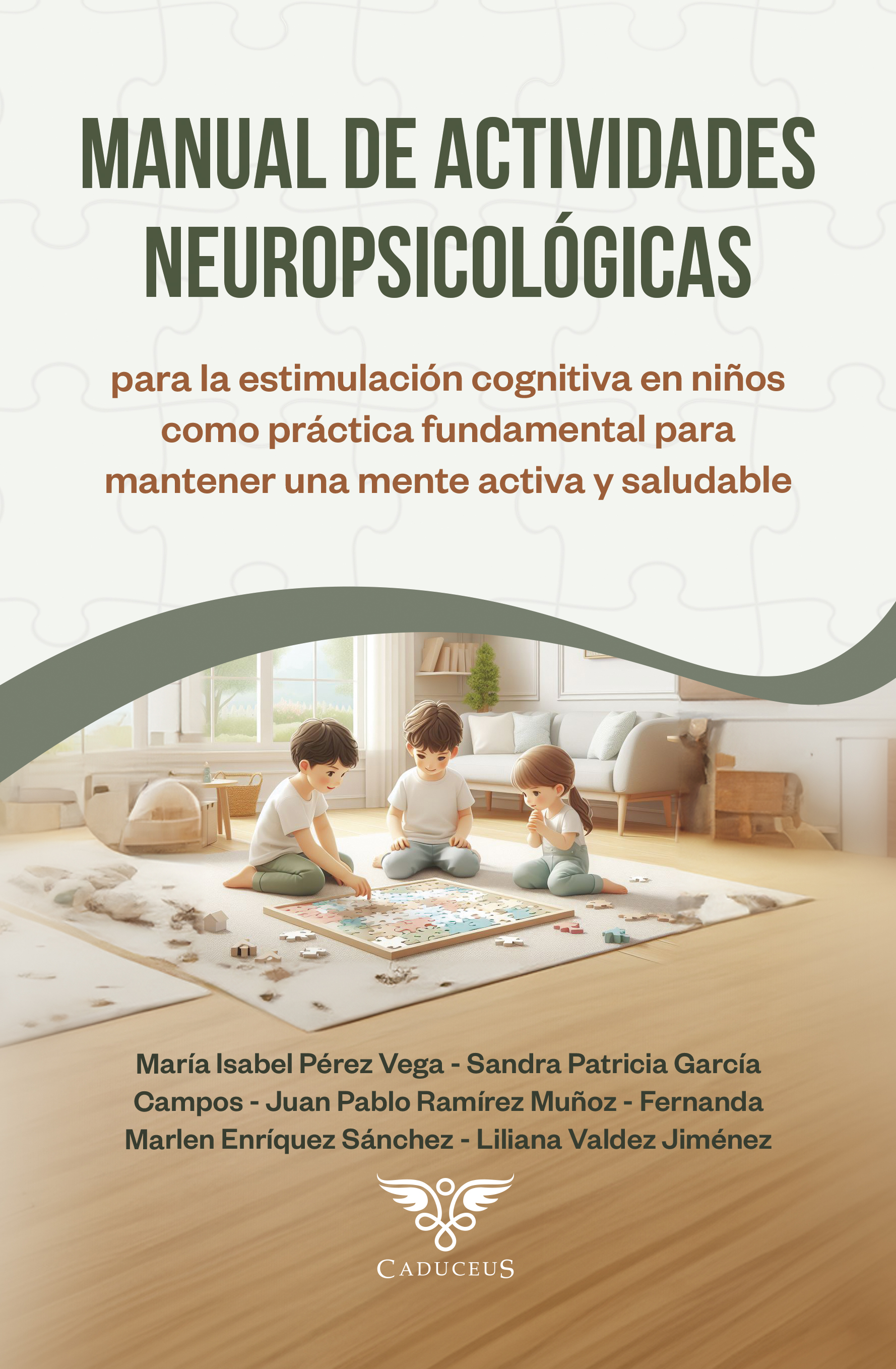 Portada de Manual de actividades neuropsicológicas para la estimulación cognitiva en niños como práctica fundamental para mantener una mente activa y saludable · María Isabel Pérez Vega