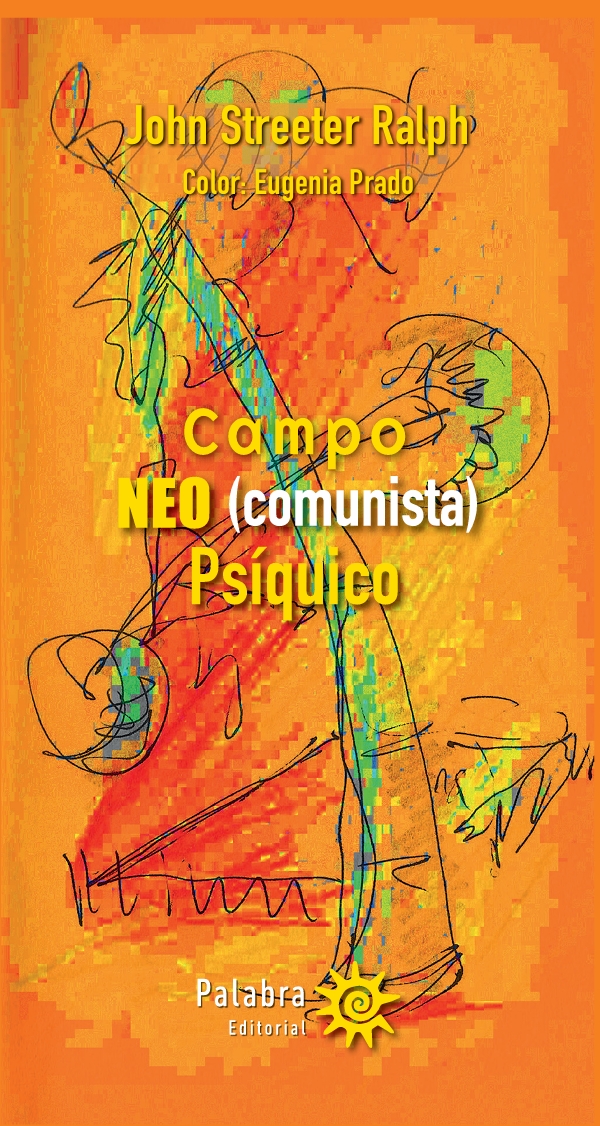 Portada de Campo NEO (comunista) Psíquico · John Streeter Ralph
