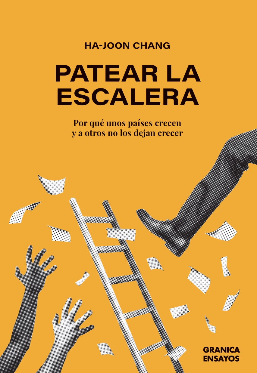 Portada de PATEAR LA ESCALERA. Por qué unos países crecen y a otros no los dejan crecer · Varios Autores