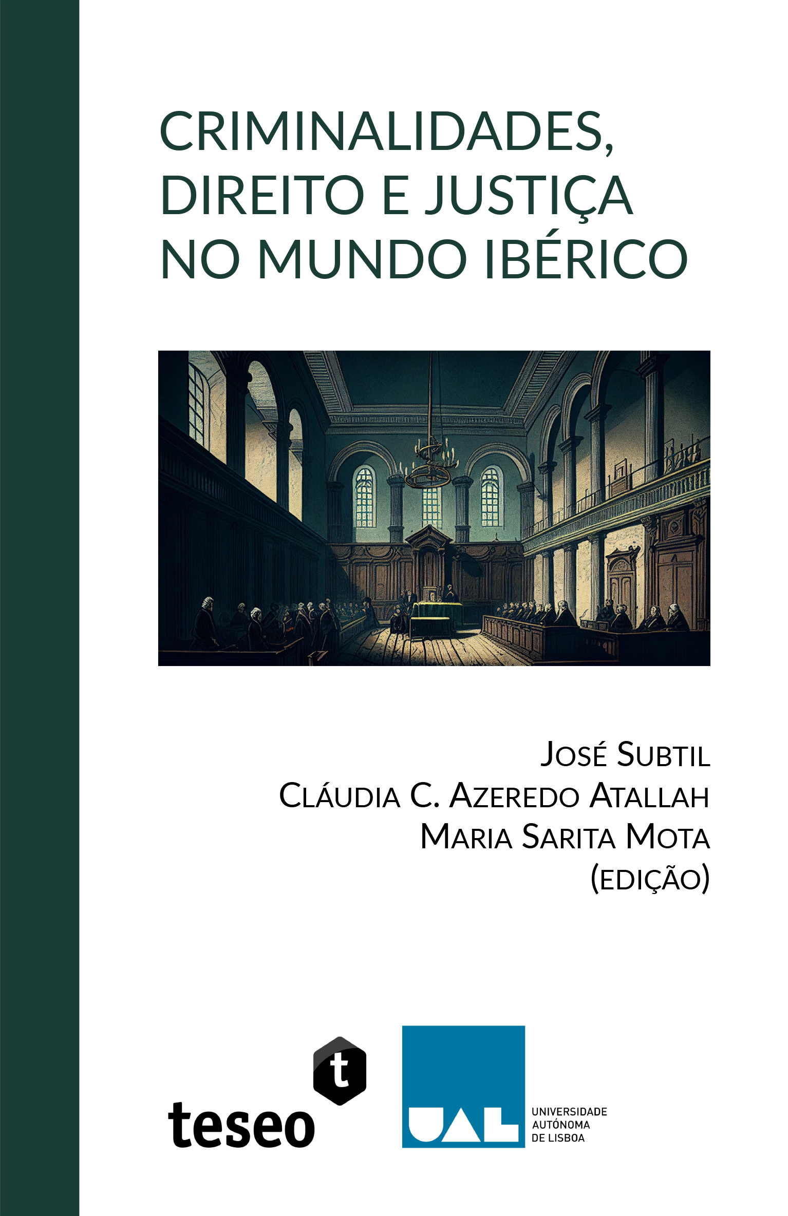 Portada de Criminalidades, Direito e Justica no Mundo Ibérico