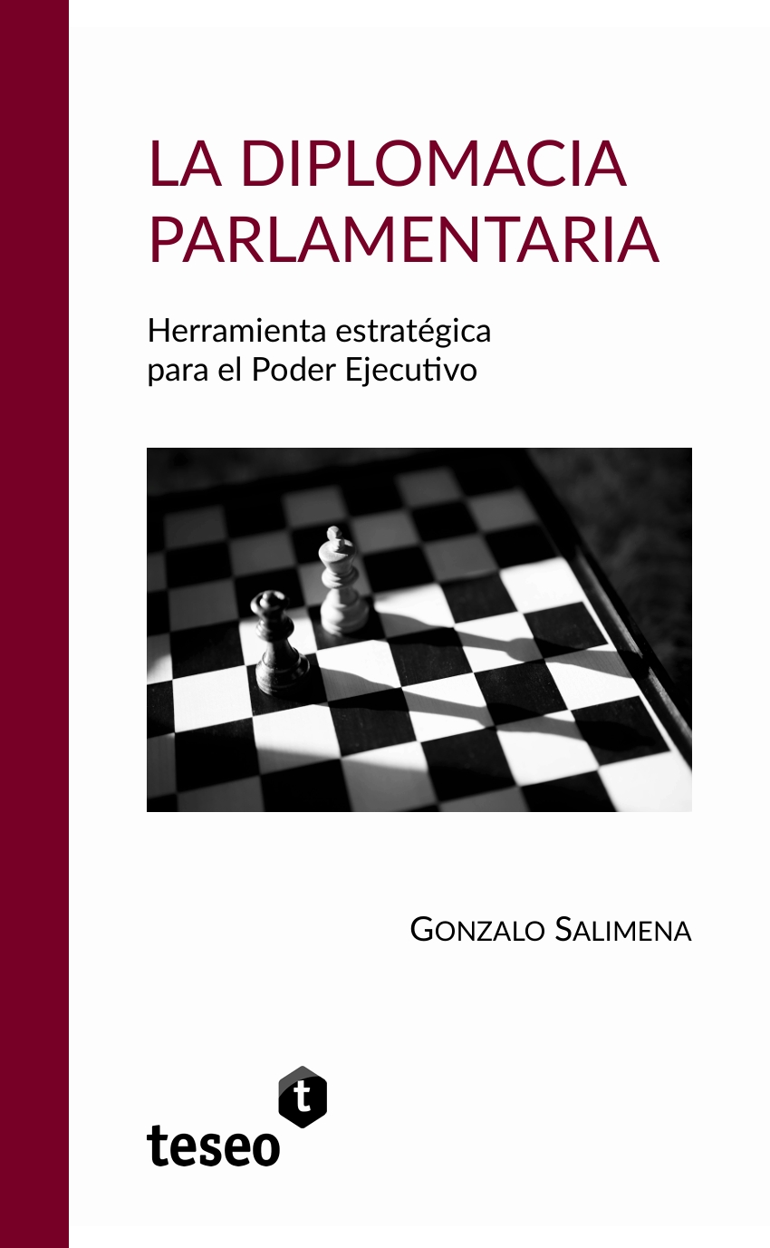 Portada de LA DIPLOMACIA PARLAMENTARIA. Herramienta estratégica para el Poder Ejecutivo