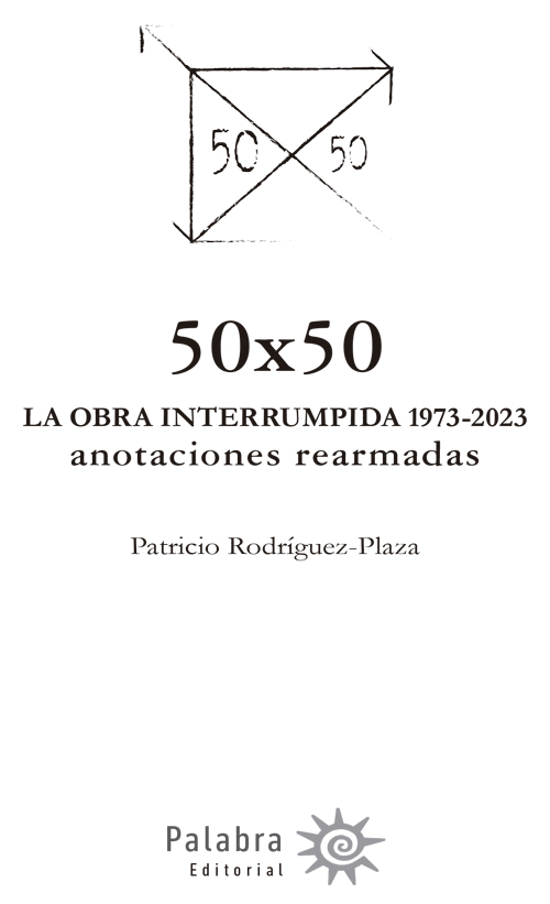 Portada de 50×50 LA OBRA INTERRUMPIDA 1973-2023