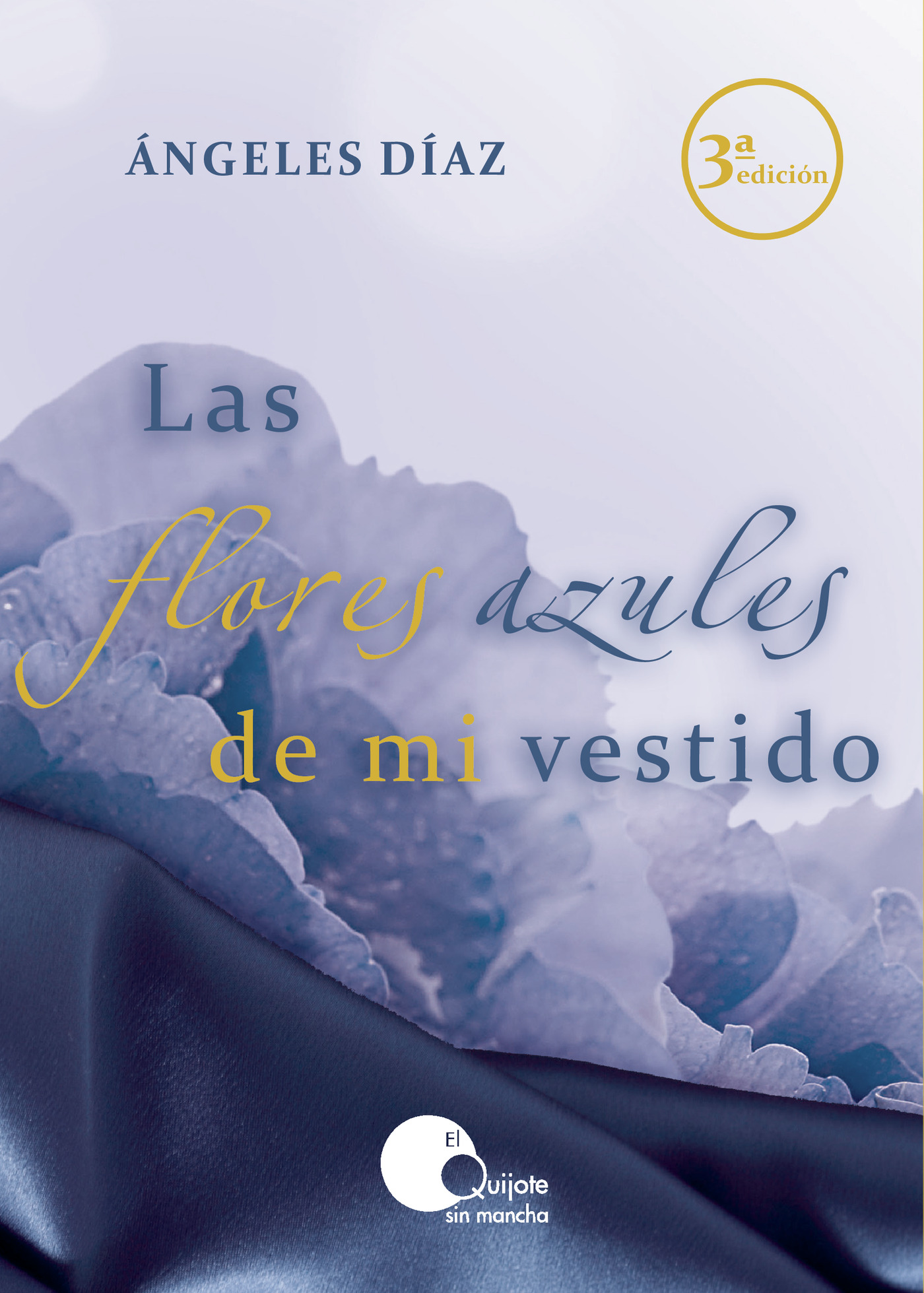 Portada de Las flores azules de mi vestido