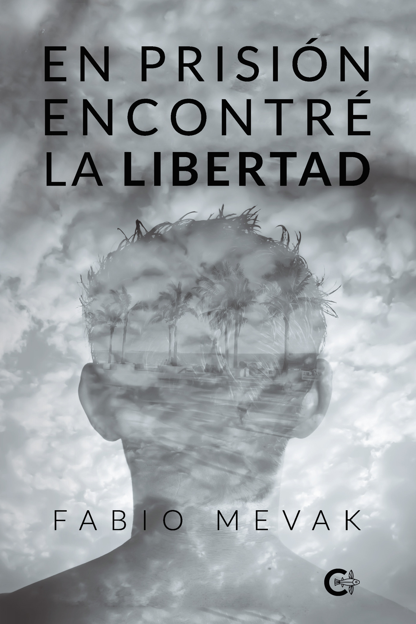 Portada de En prisión encontré la libertad