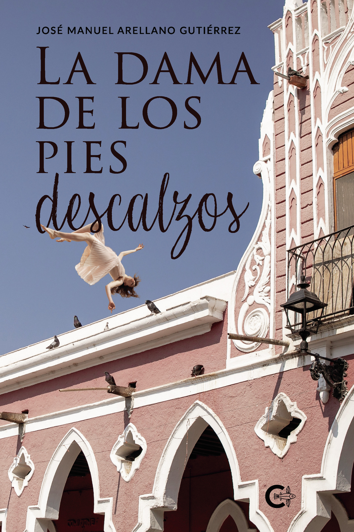 Portada de La dama de los pies descalzos · José Manuel Arellano Gutiérrez