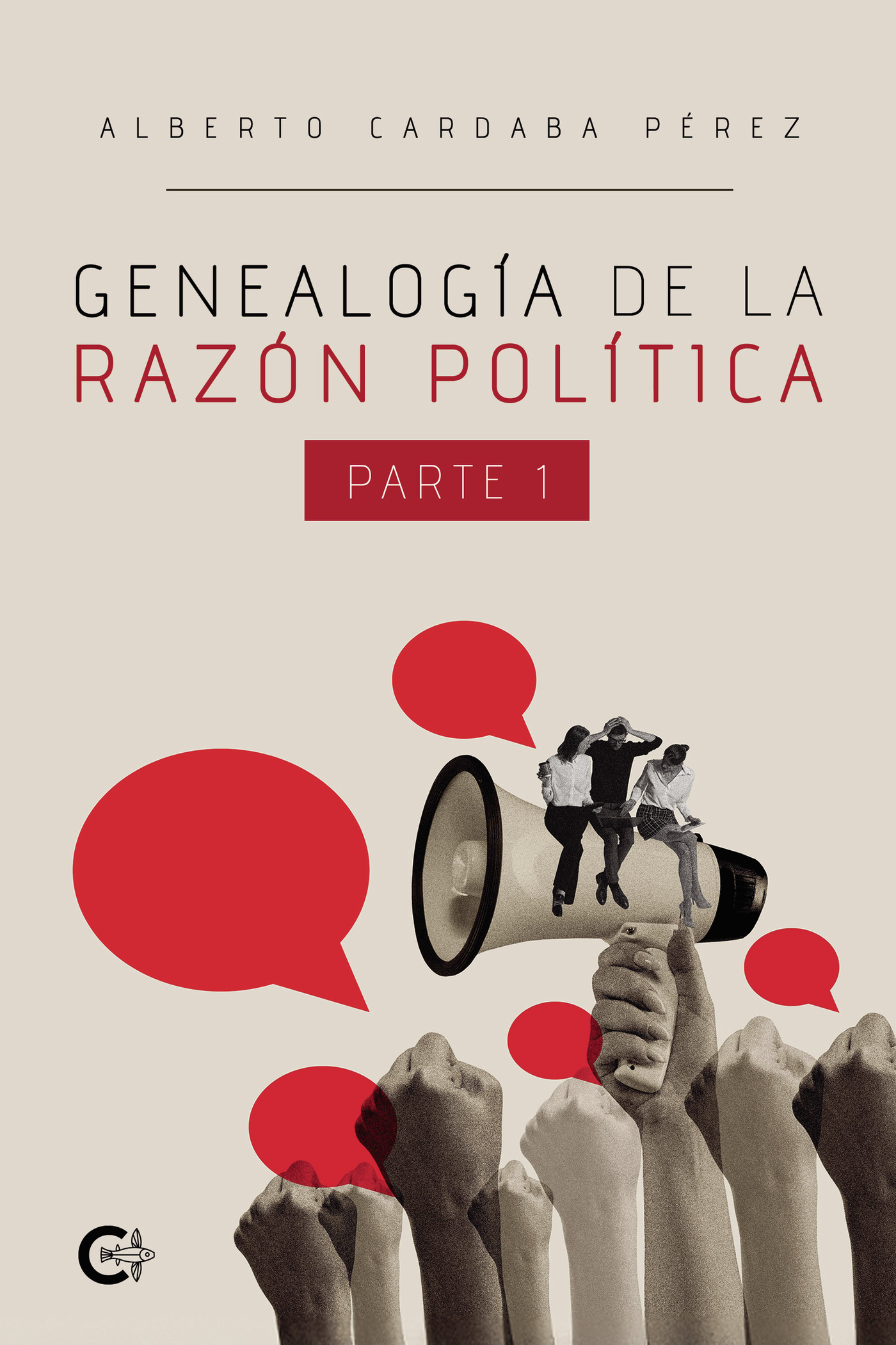 Portada de Genealogía de la razón política. Parte I