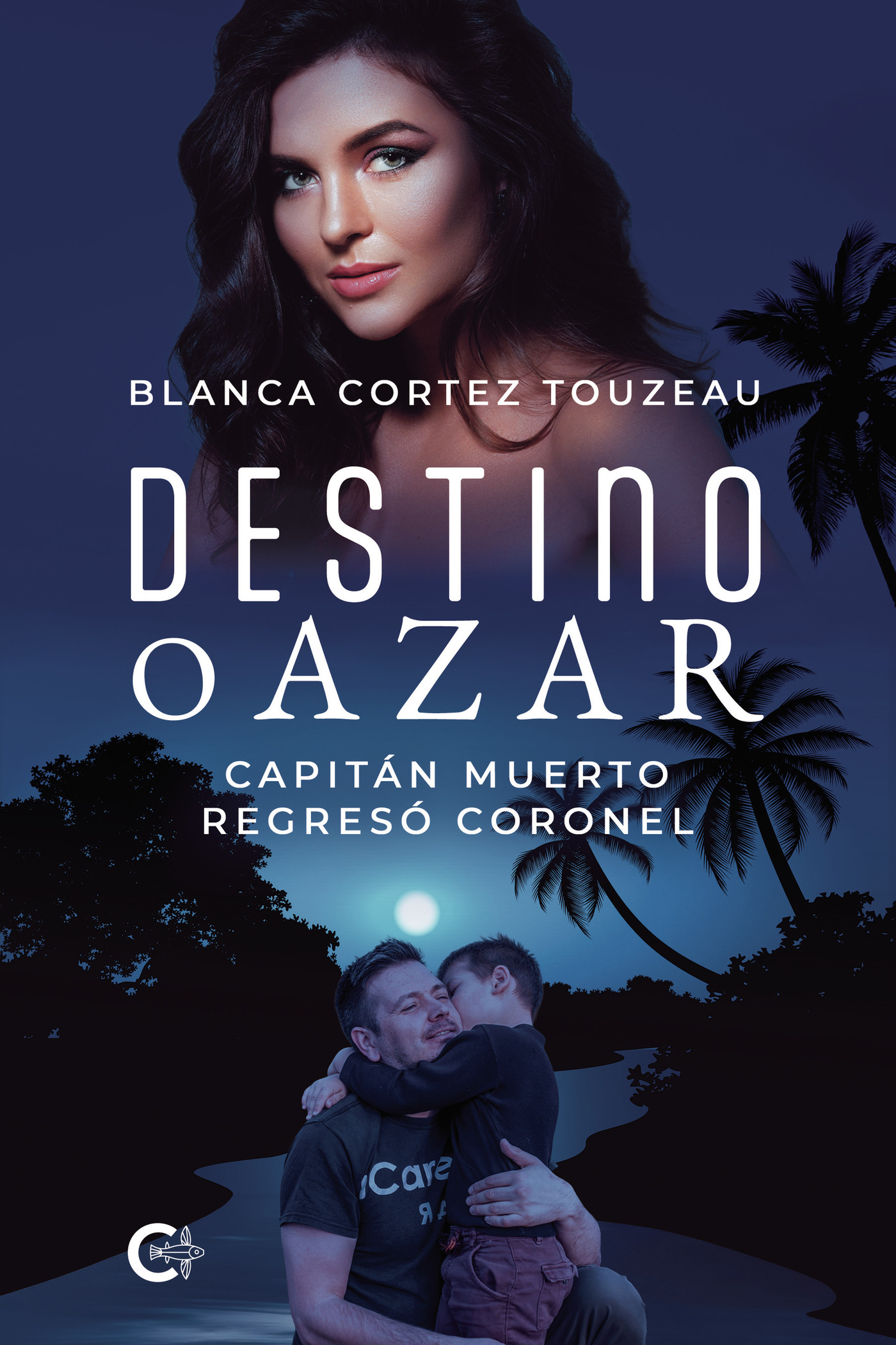 Portada de Destino o azar · Blanca Cortez Touzeau