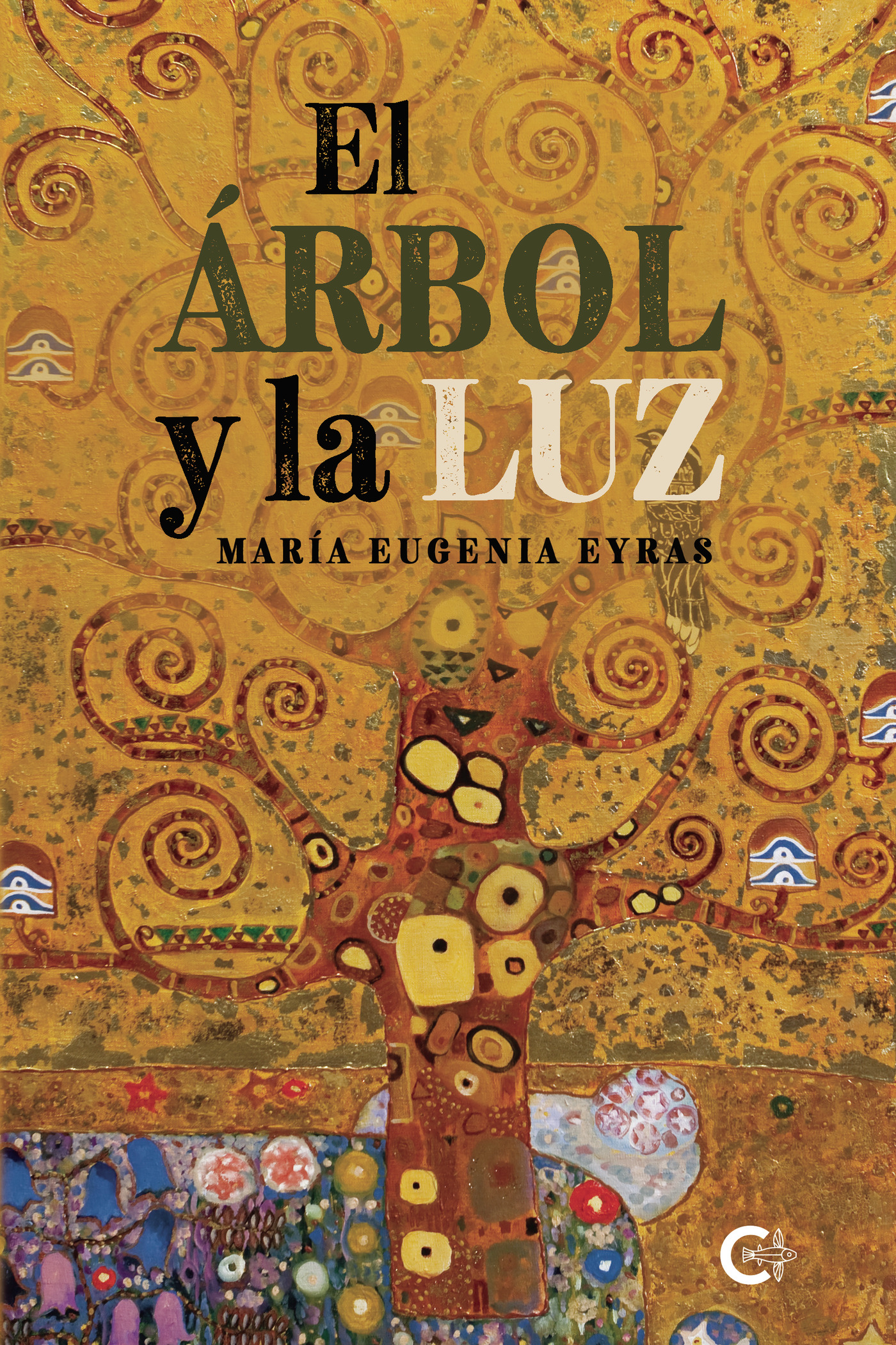 Portada de El árbol y la luz · María Eugenia Eyras