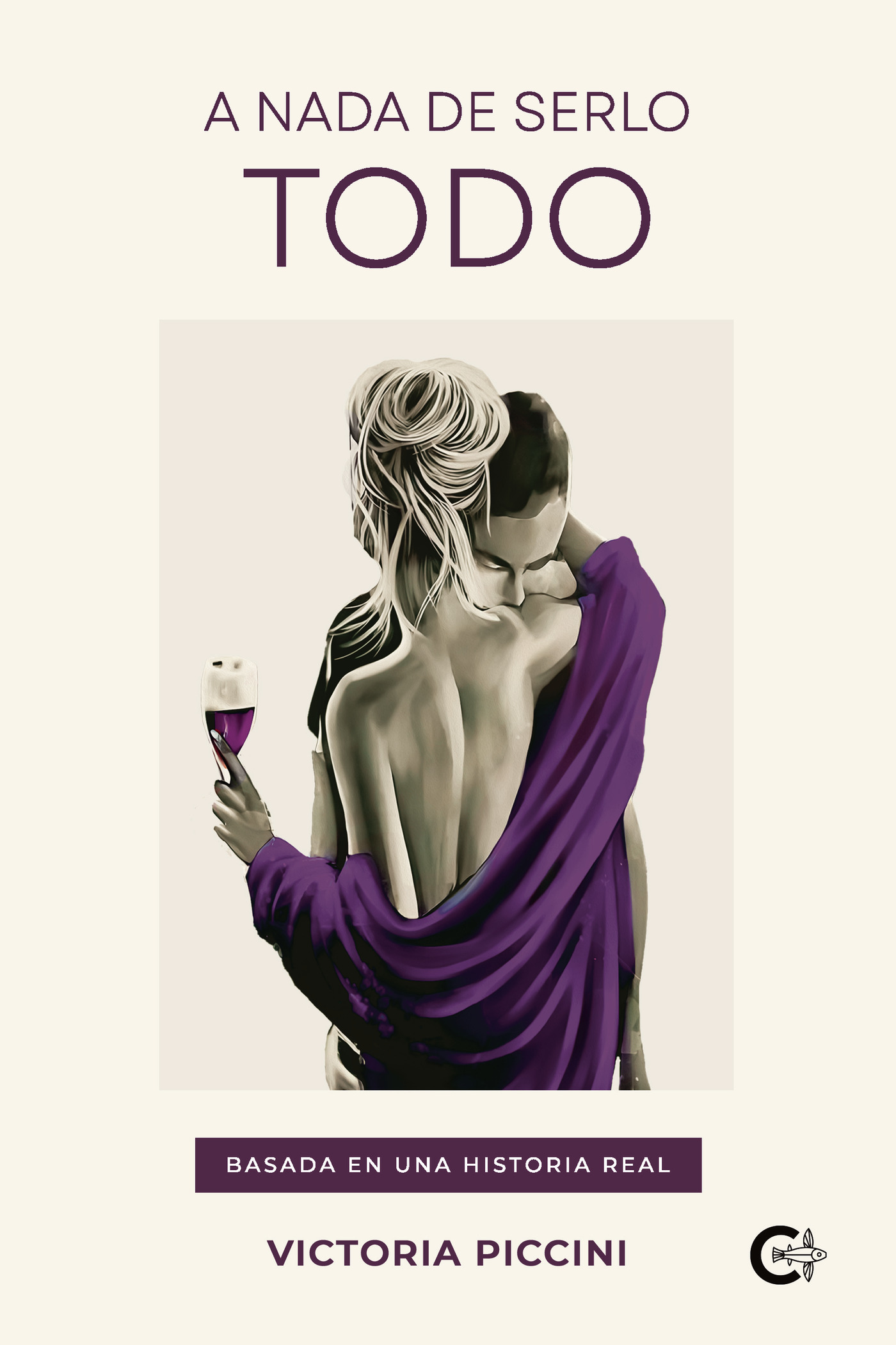 Portada de A nada de serlo todo