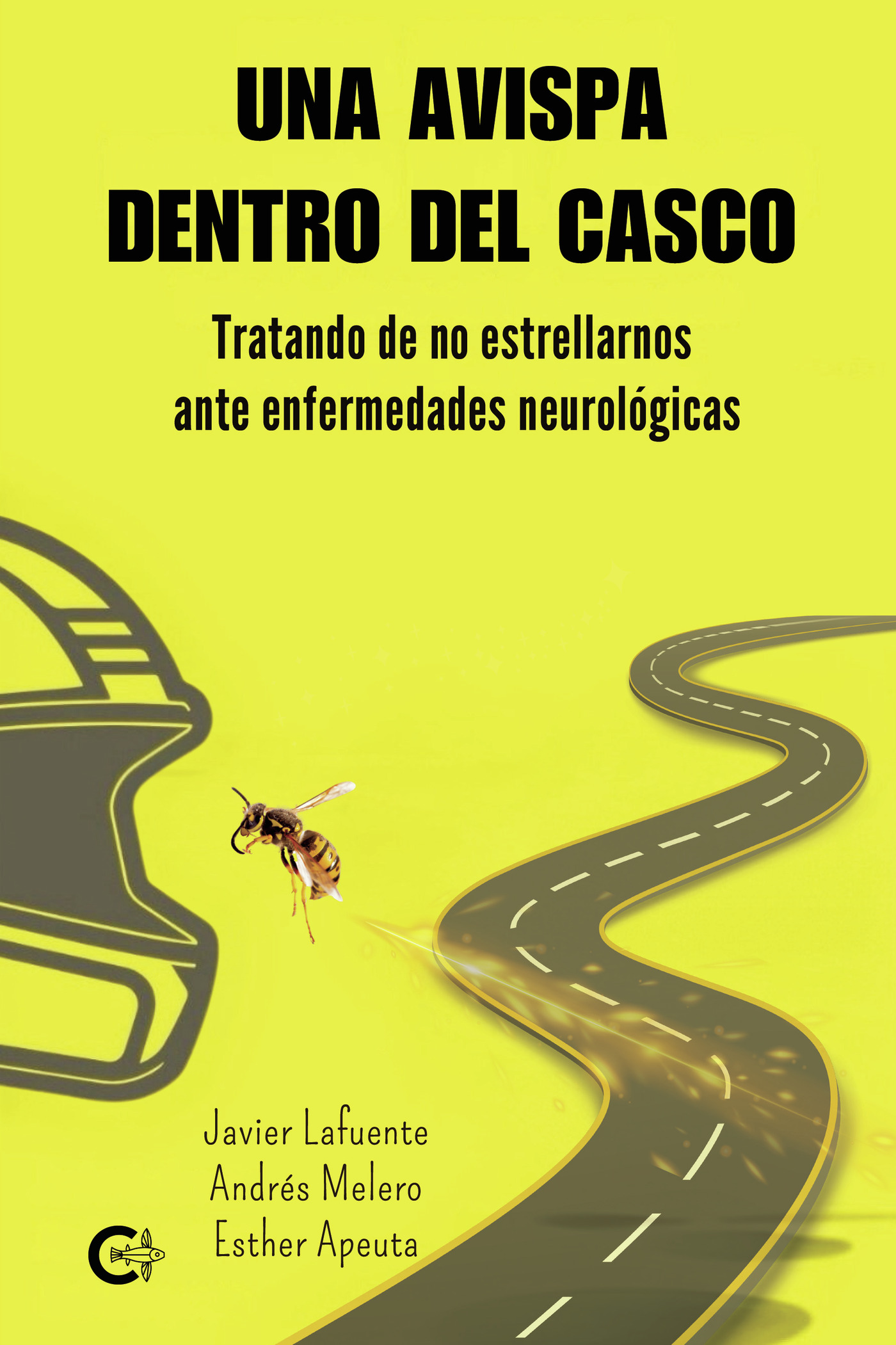 Portada de Una avispa dentro del casco · Javier Lafuente