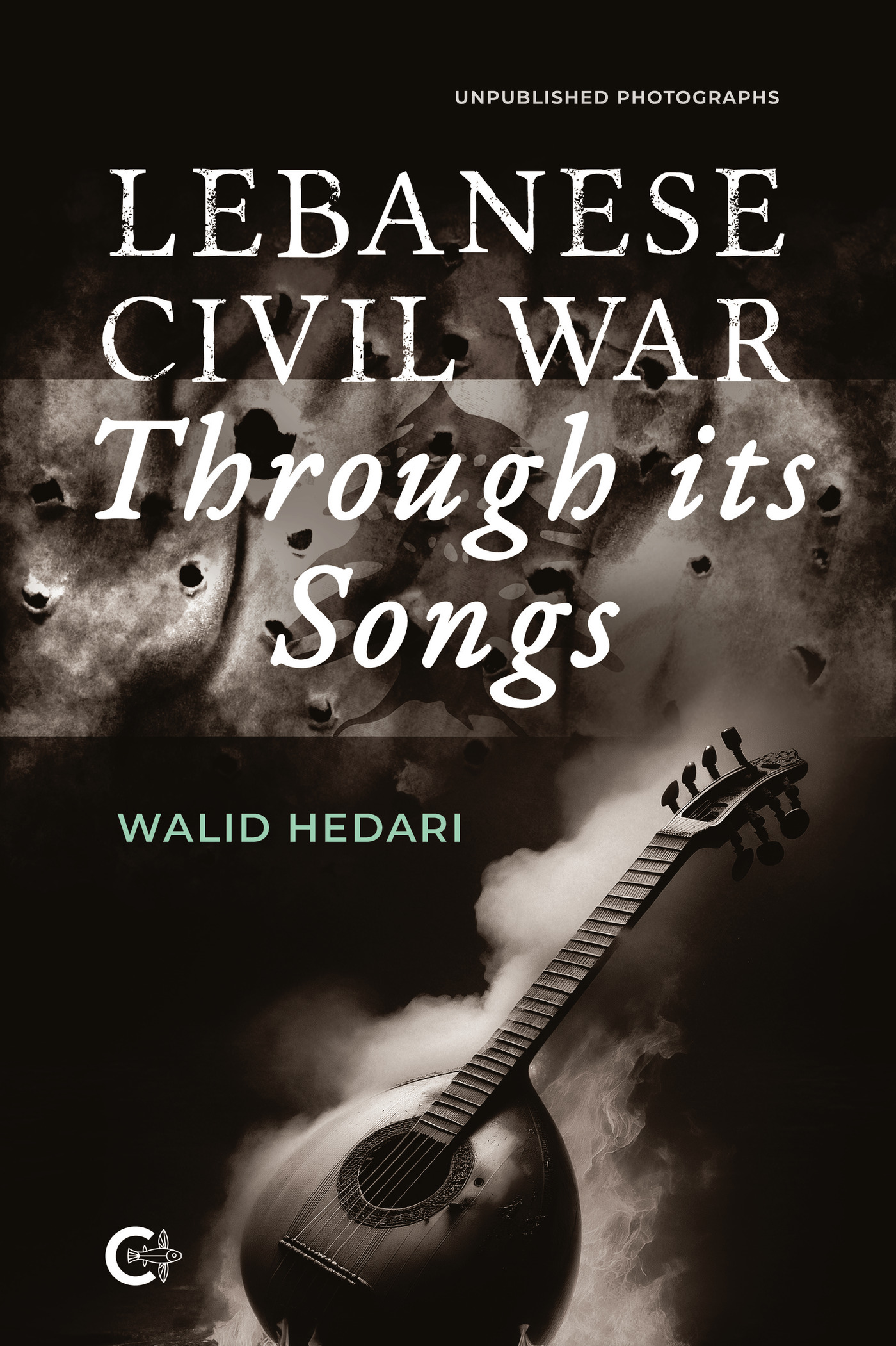 Portada de Lebanese Civil War Through its Songs