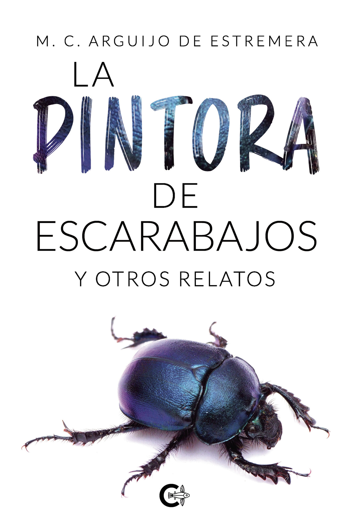 Portada de La pintora de escarabajos y otros relatos · M. C Arguijo de Estremera