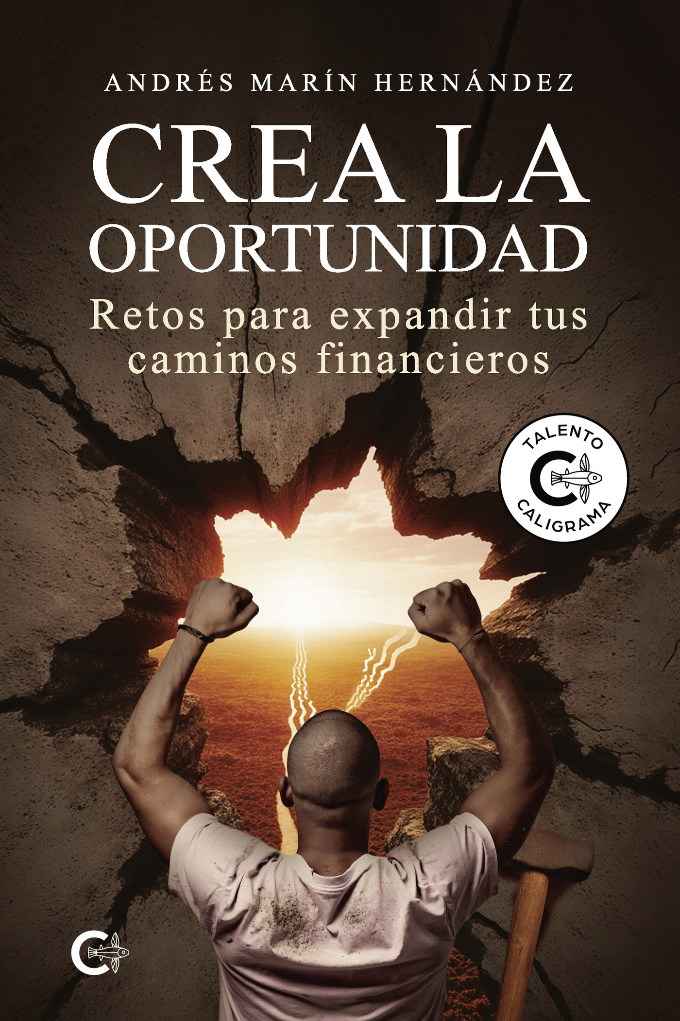 Portada de Crea la oportunidad