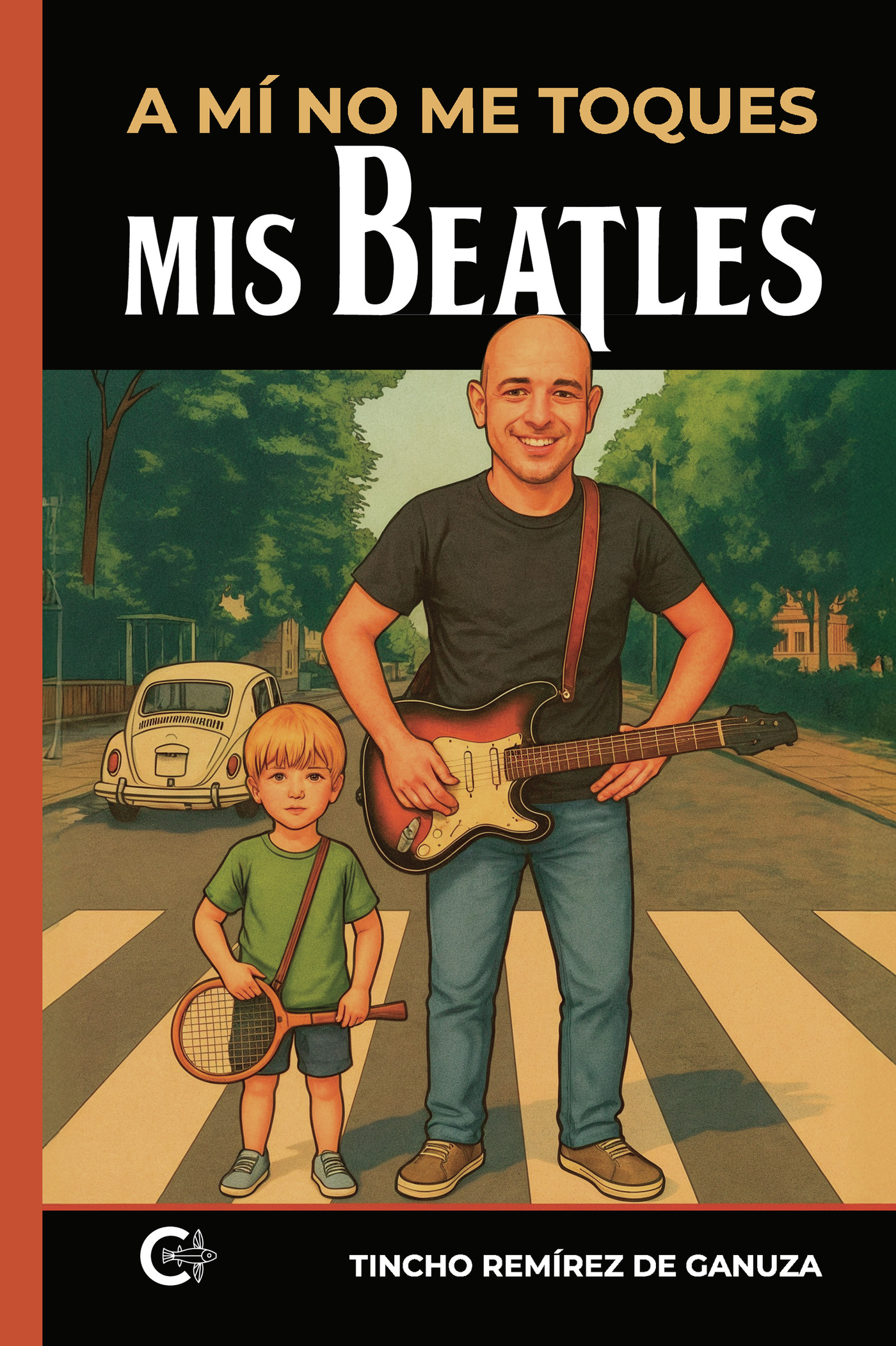 Portada de A mí no me toques mis Beatles